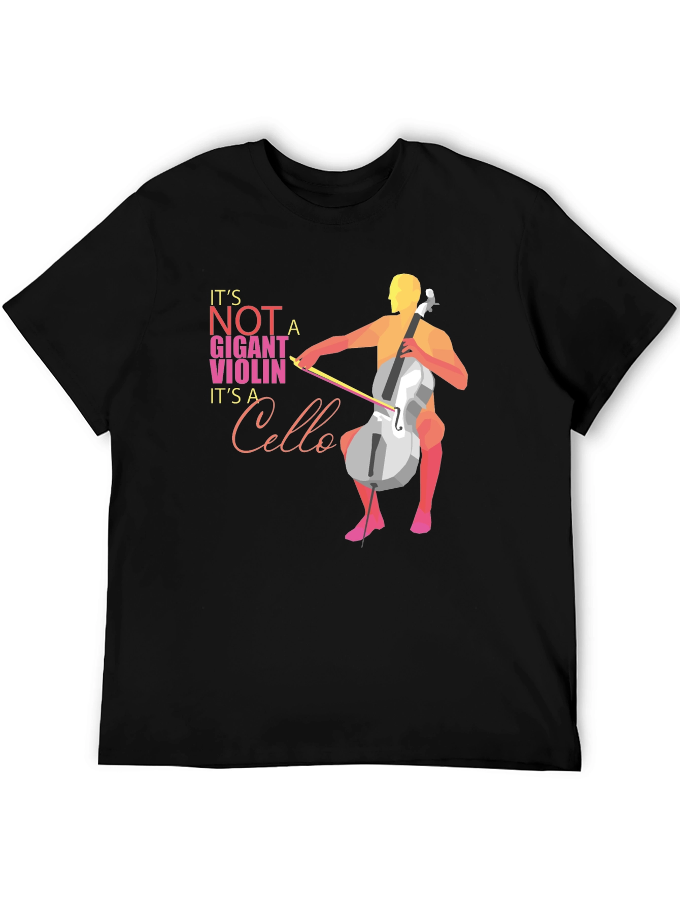 Cello T-Shirt: Its Not a Giant Violin!