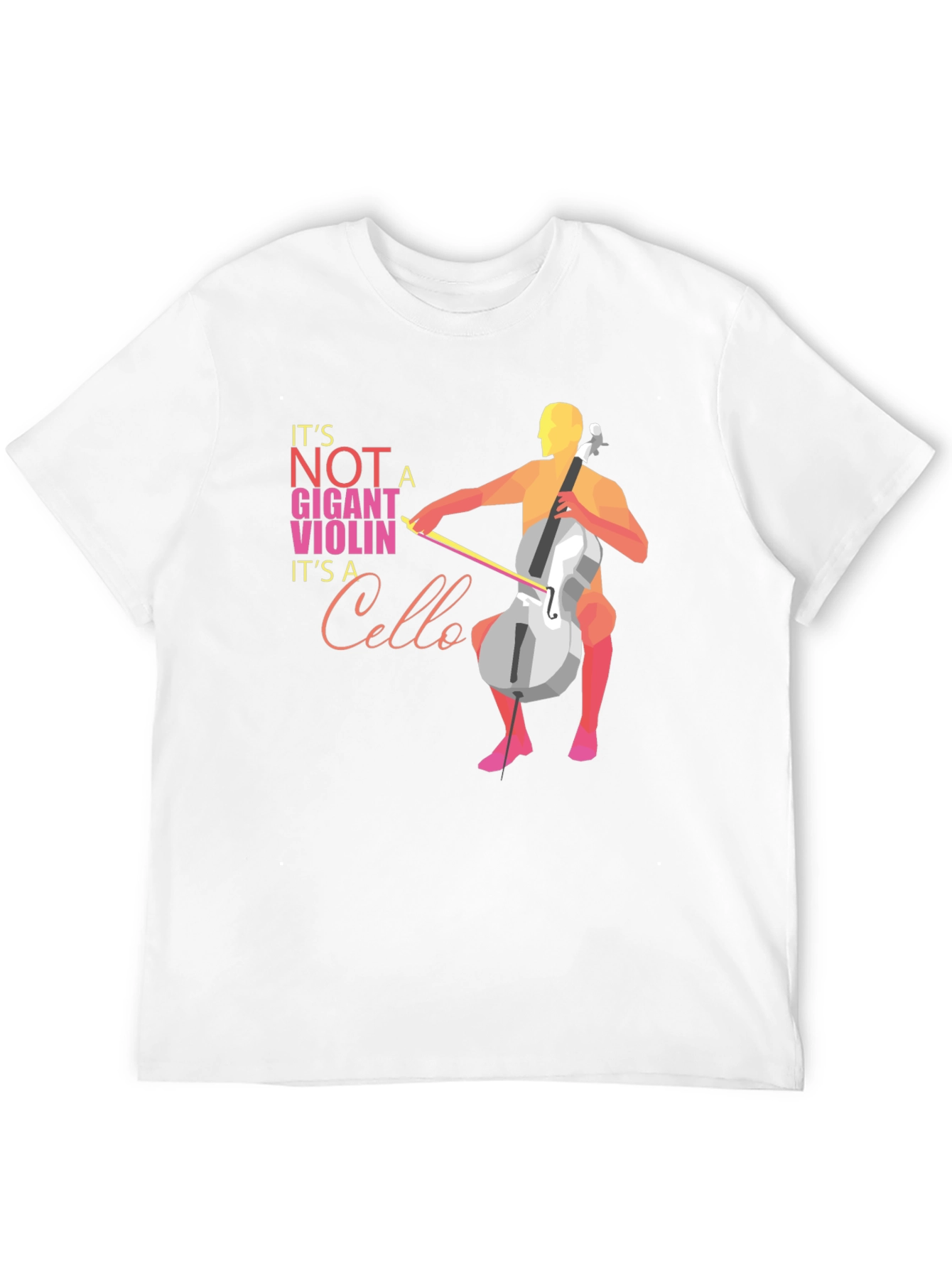 Cello T-Shirt: Its Not a Giant Violin!