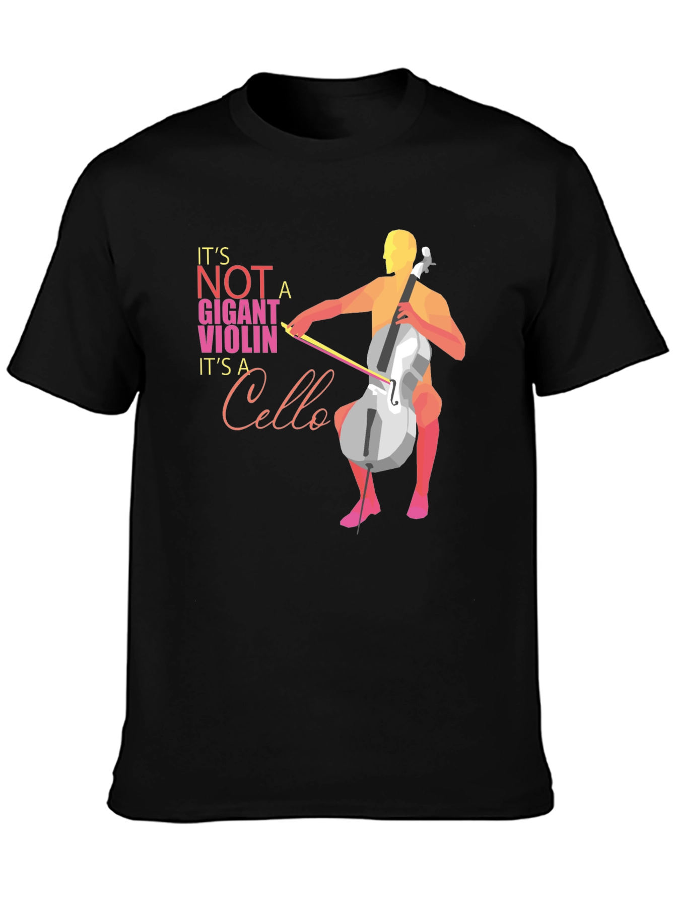 Cello T-Shirt: Its Not a Giant Violin!