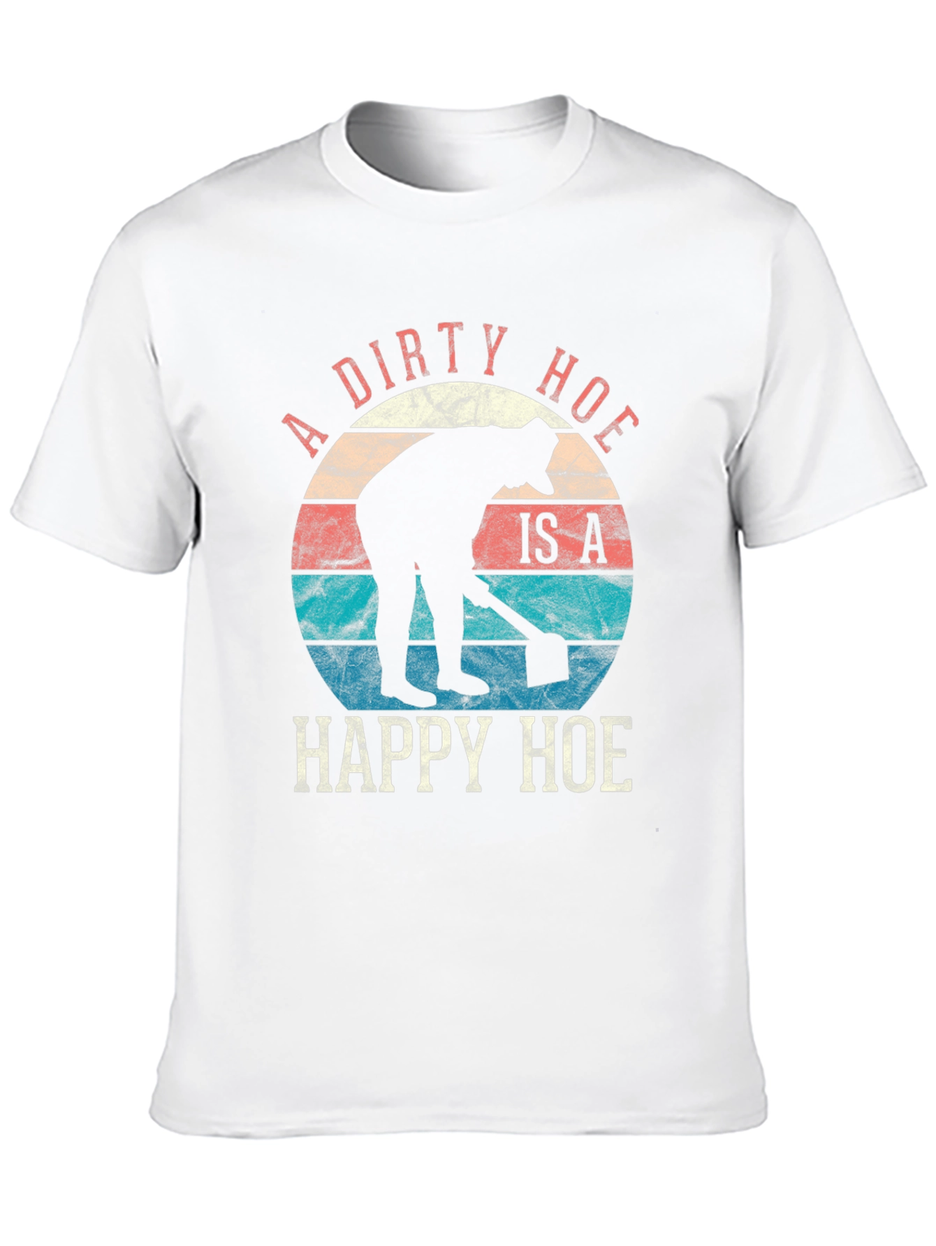 Dirty Happy Hoe T-Shirt - Funny Gardening Tee