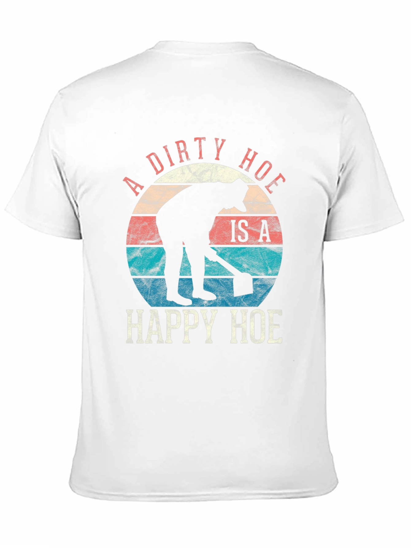 Dirty Happy Hoe T-Shirt - Funny Gardening Tee