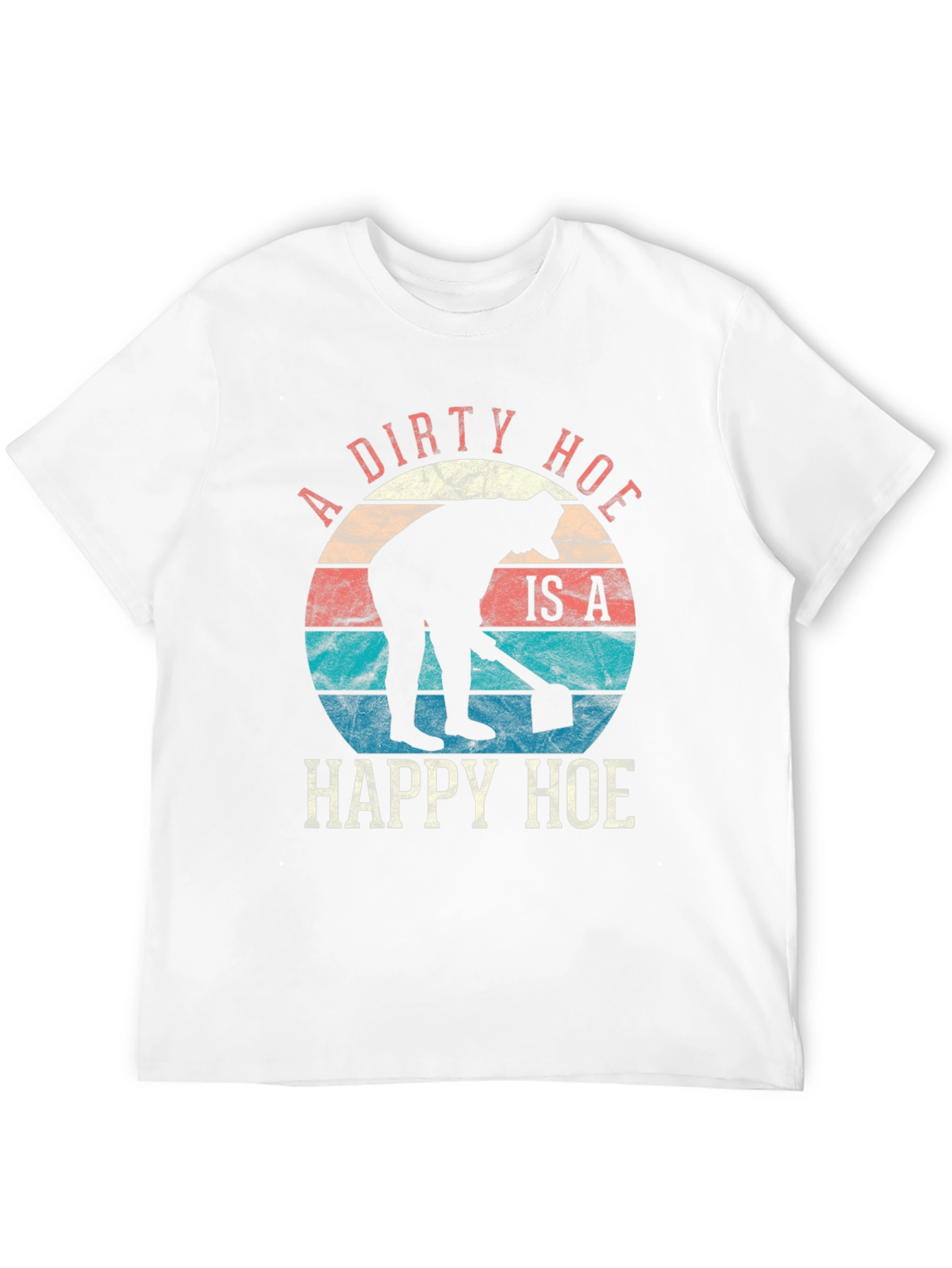 Dirty Happy Hoe T-Shirt - Funny Gardening Tee