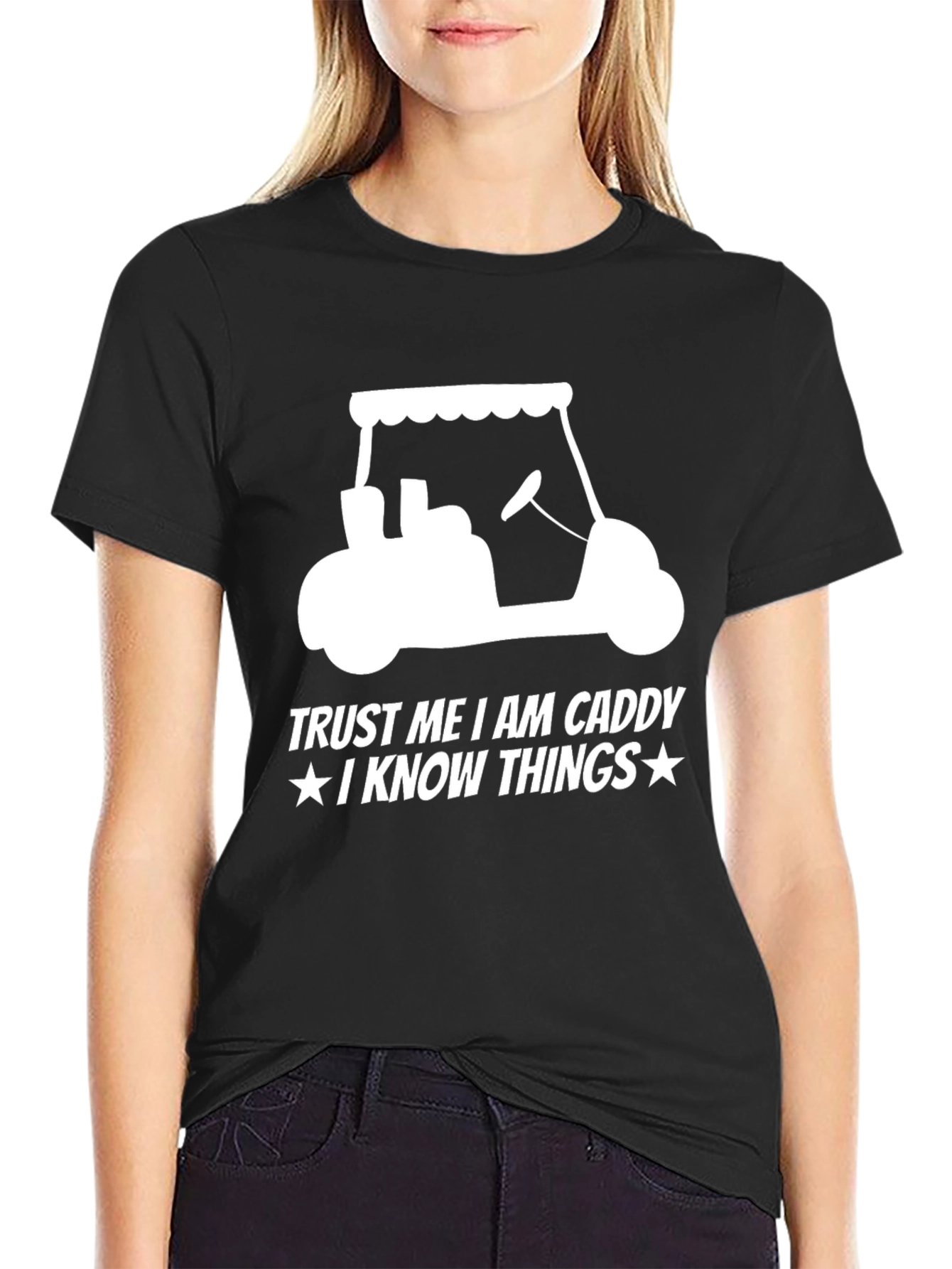 Trust Me Im a Caddy T-Shirt