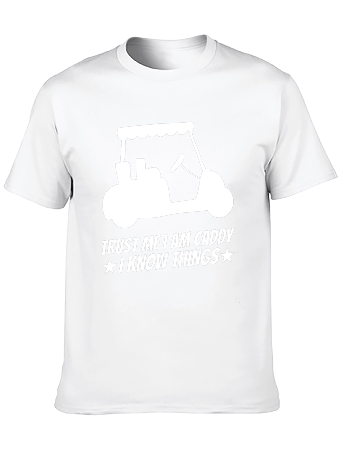 Trust Me Im a Caddy T-Shirt