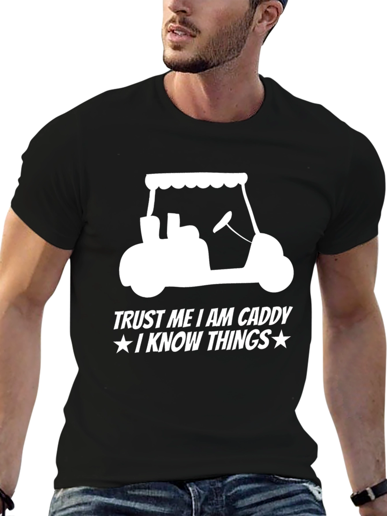 Trust Me Im a Caddy T-Shirt