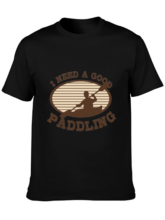 Paddling T-Shirt: I Need a Good Paddling Graphic Tee