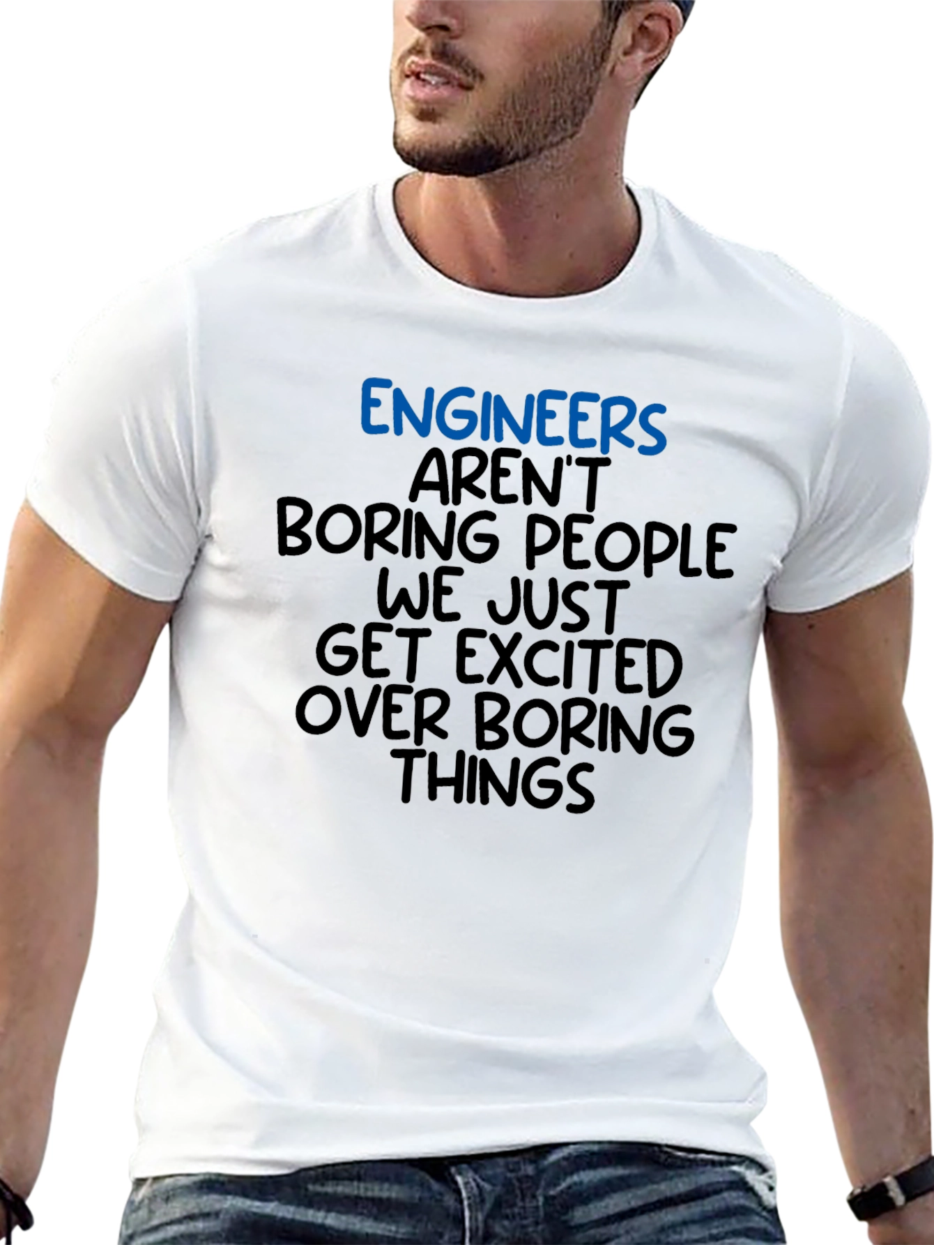 Engineers Arent Boring T-Shirt