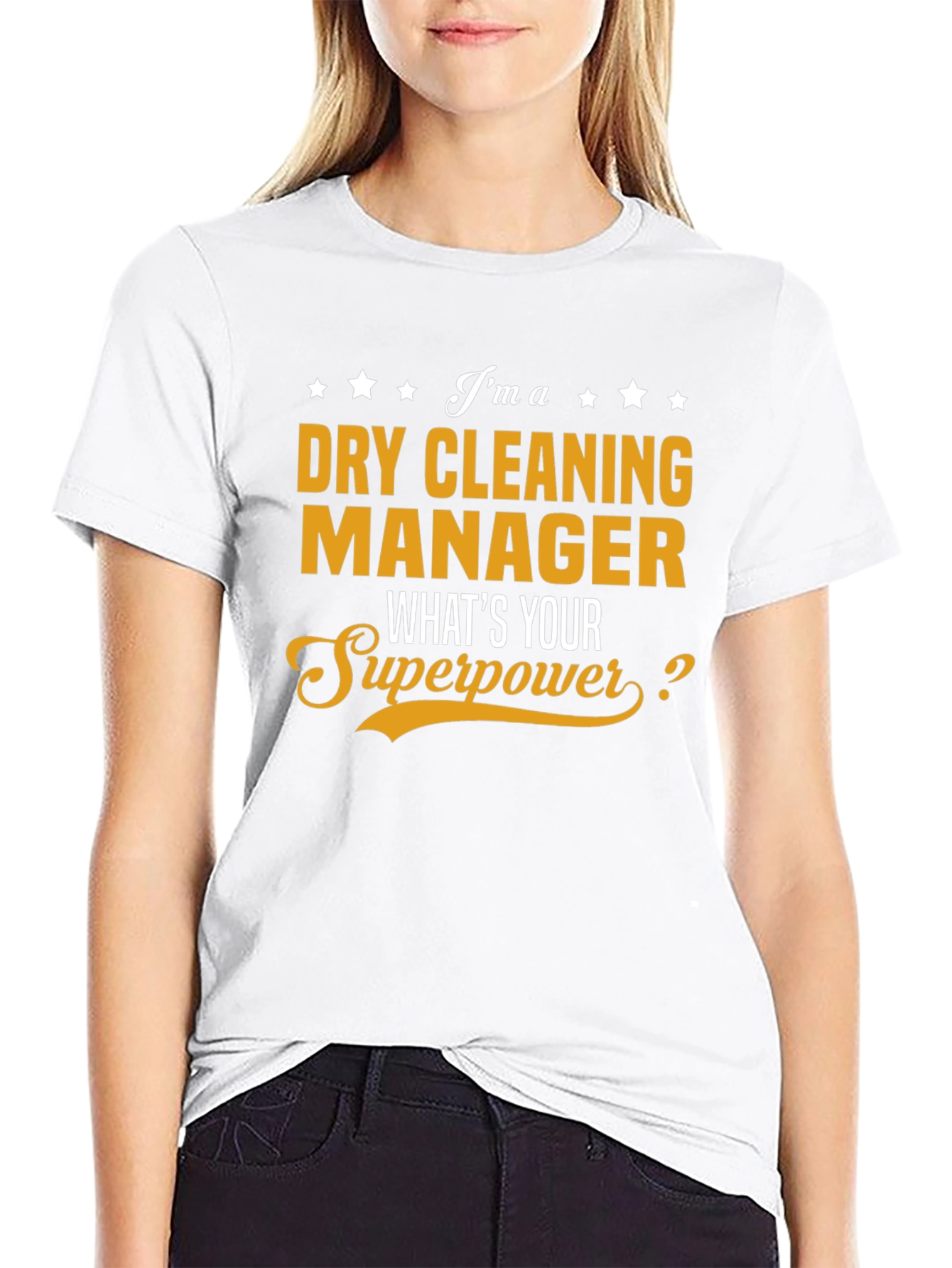 Dry Cleaning Manager T-Shirt: Whats Your Superpower?