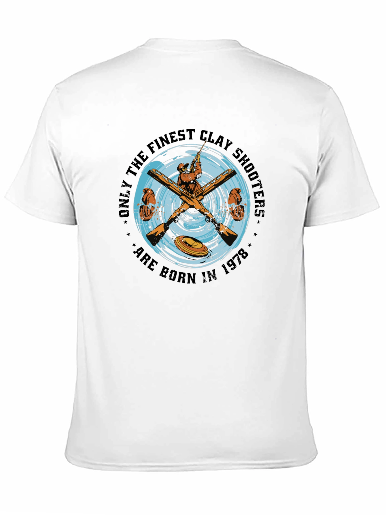 Finest Clay Shooters Born in 1978 T-Shirt