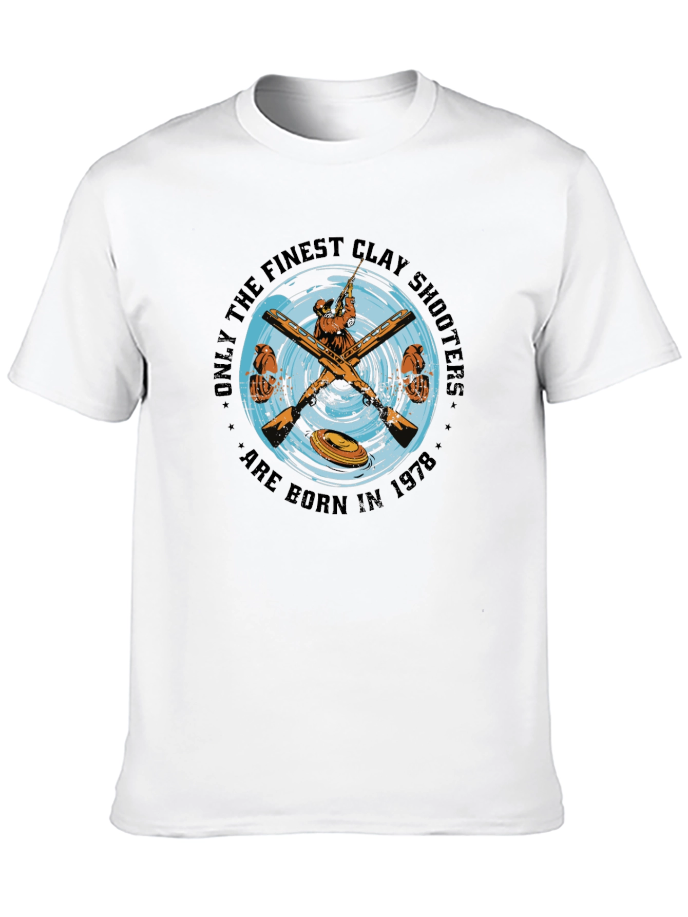 Finest Clay Shooters Born in 1978 T-Shirt