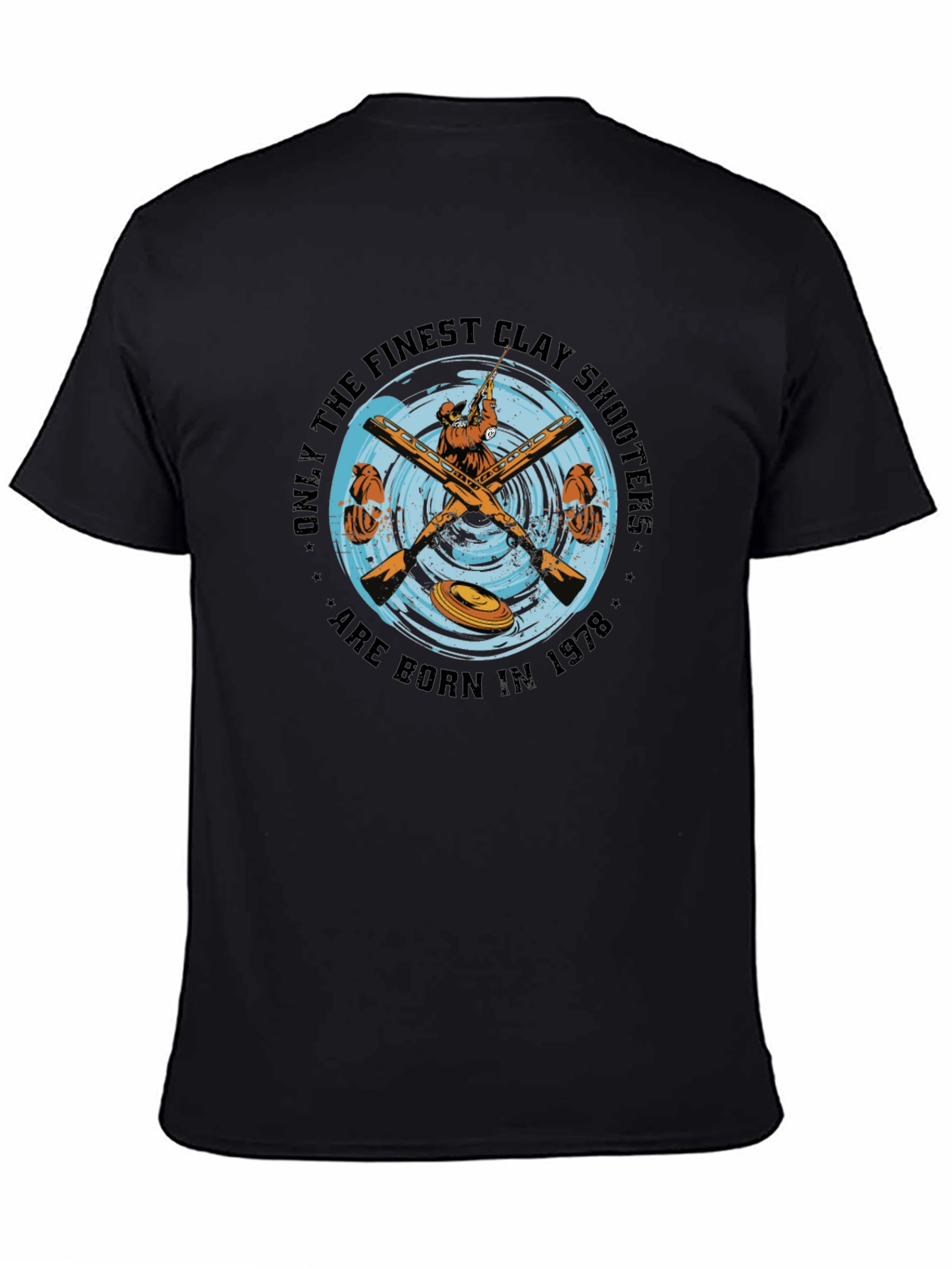 Finest Clay Shooters Born in 1978 T-Shirt