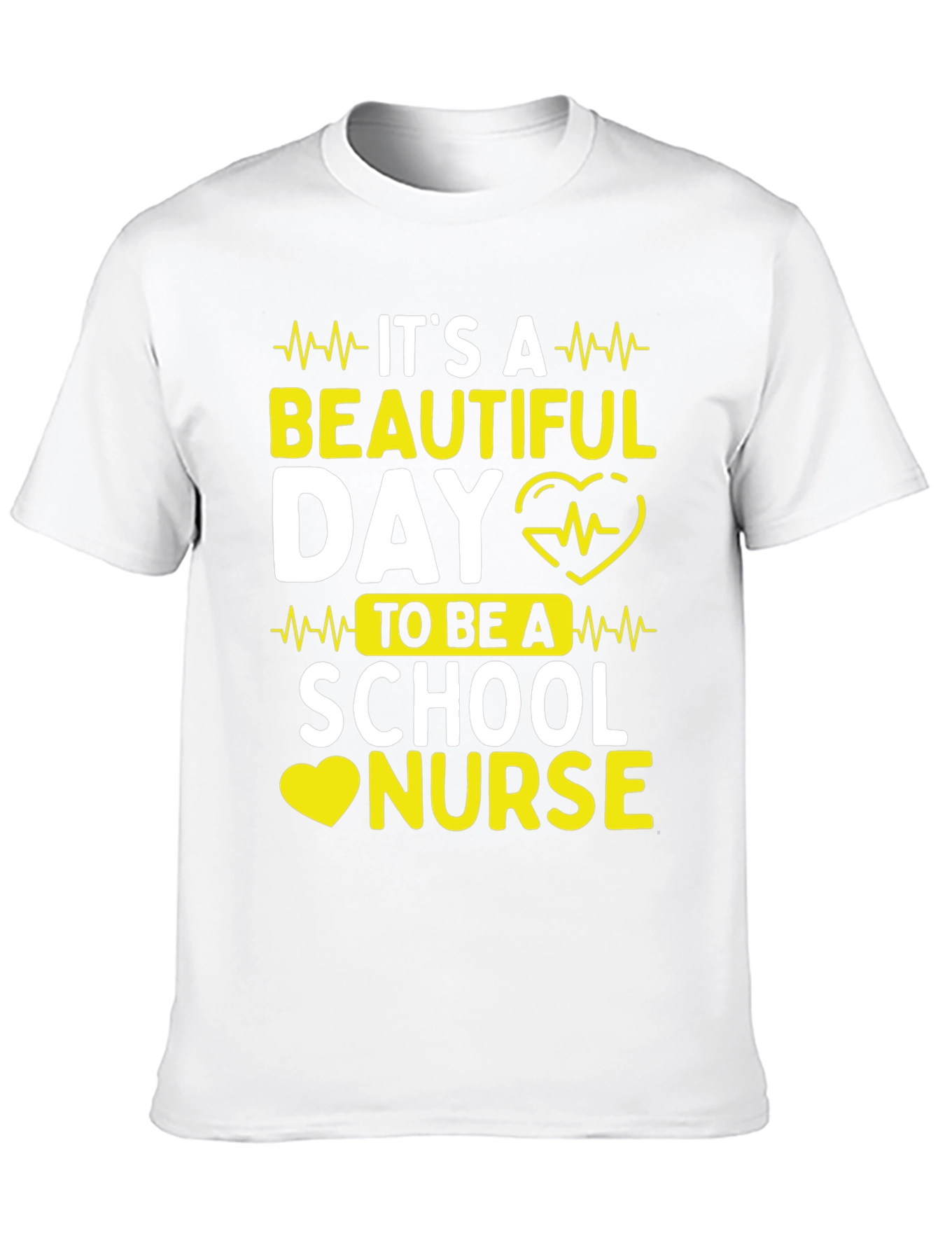School Nurse T-Shirt - Its a Beautiful Day!