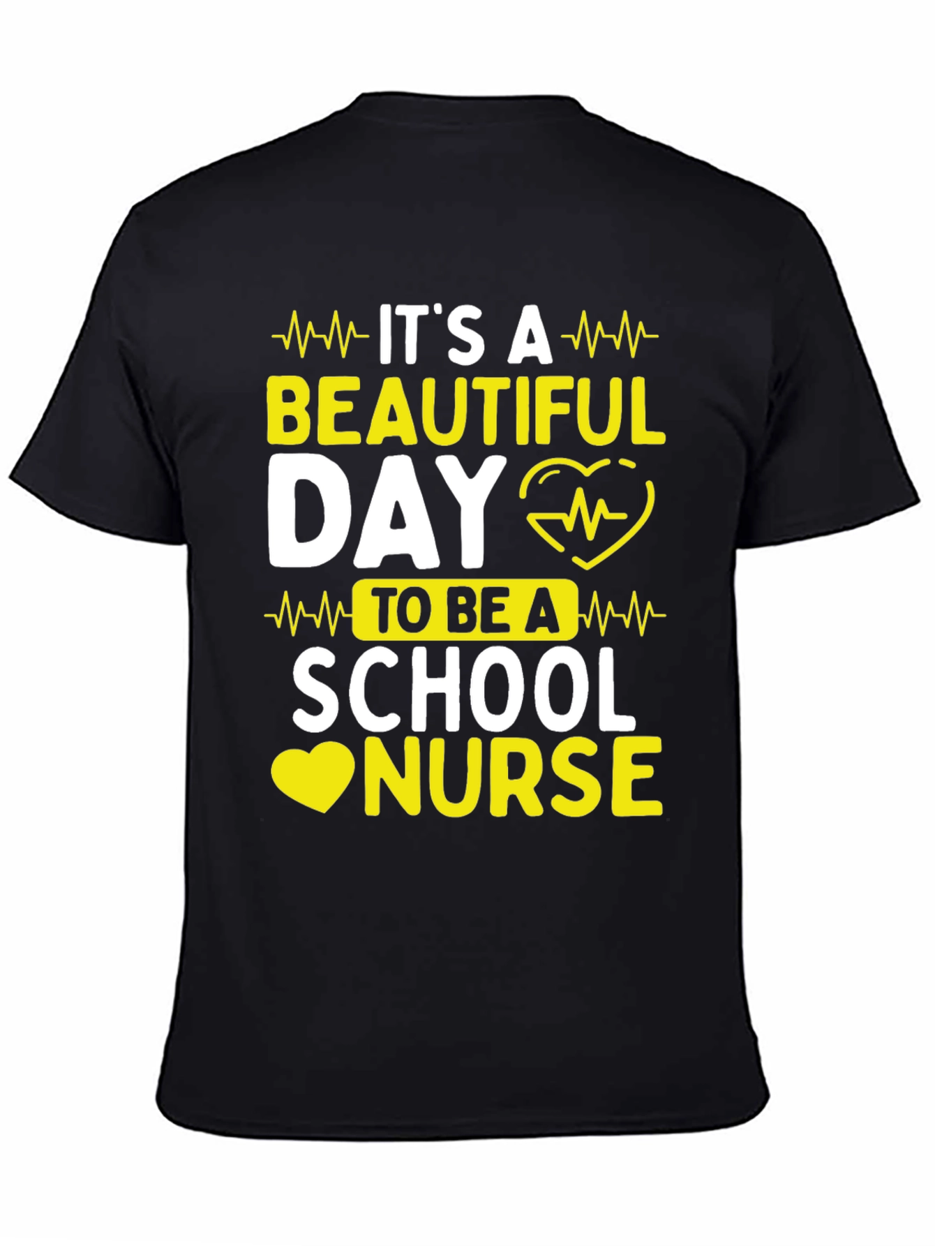 School Nurse T-Shirt - Its a Beautiful Day!