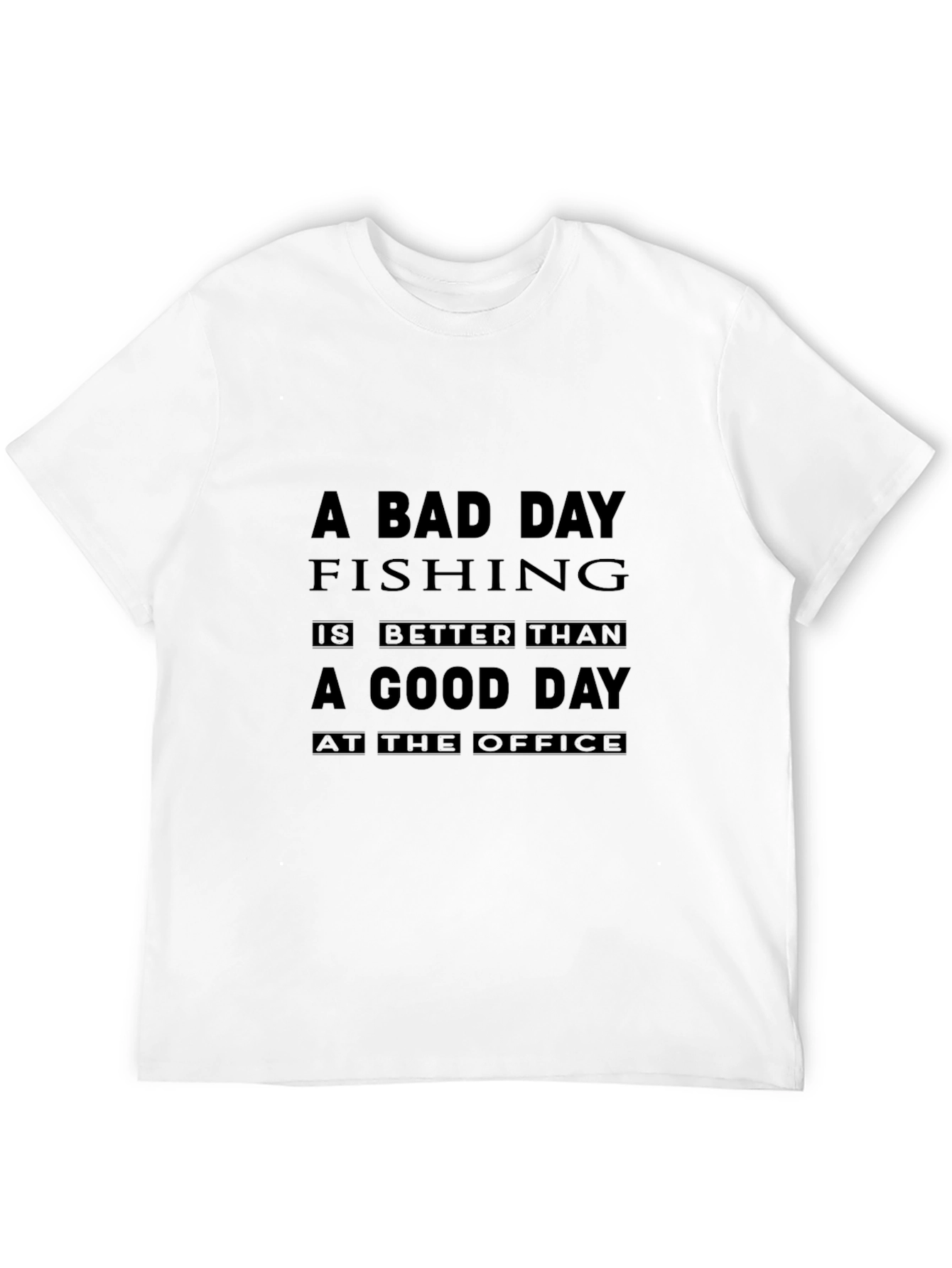 A Bad Day Fishing T-Shirt