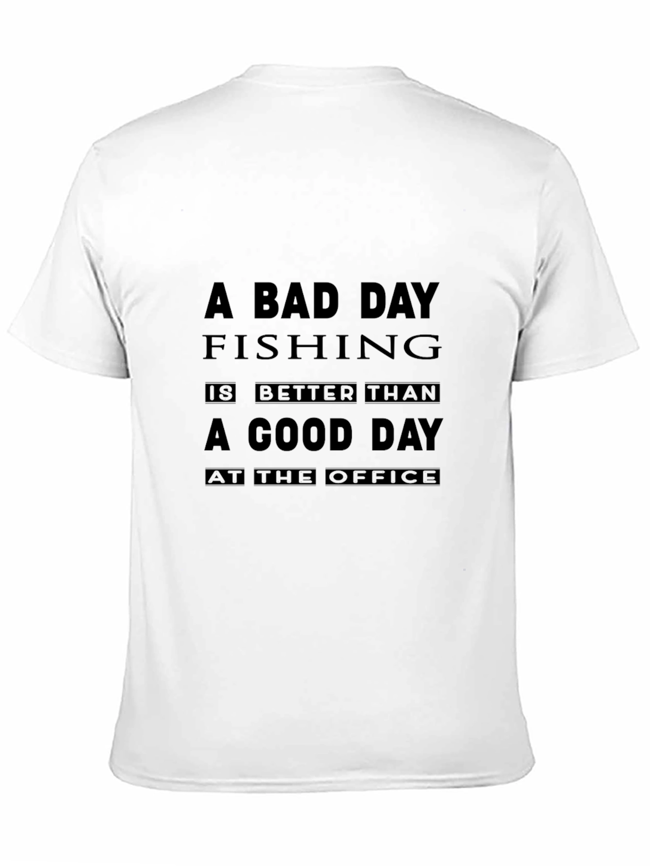 A Bad Day Fishing T-Shirt