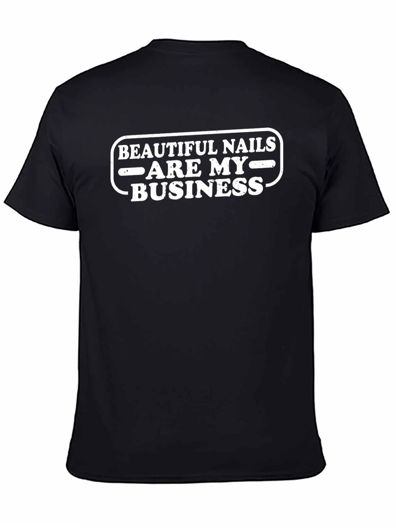 Beautiful Nails are My Business Graphic Tee