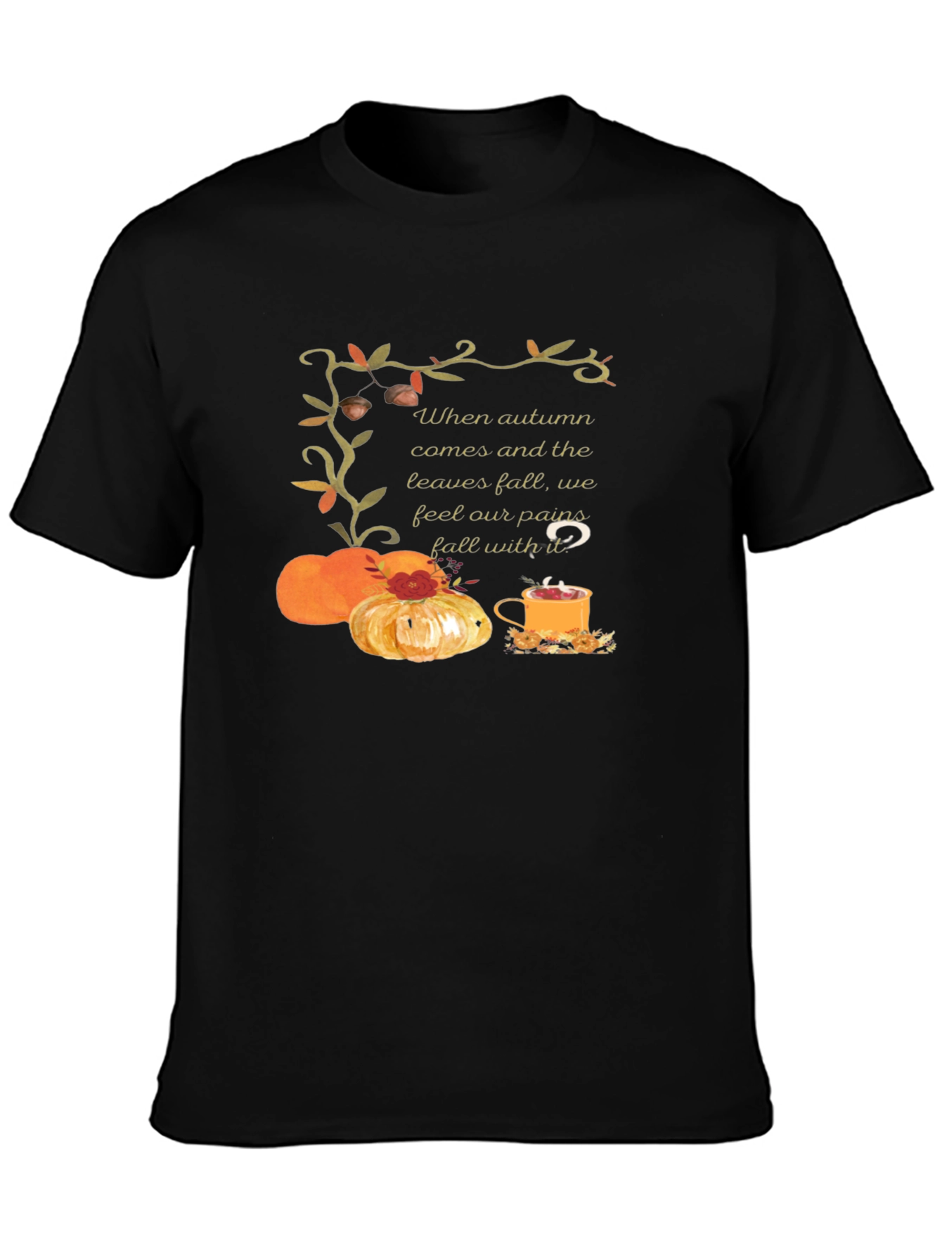 Autumn Comfort T-Shirt: Pumpkins Tea and Cozy Vibes