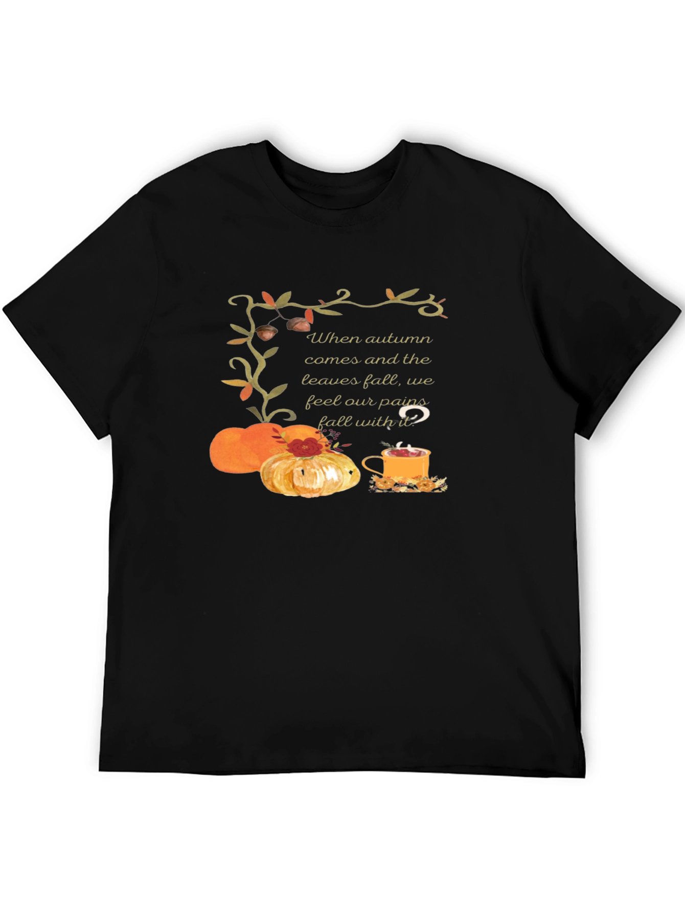 Autumn Comfort T-Shirt: Pumpkins Tea and Cozy Vibes