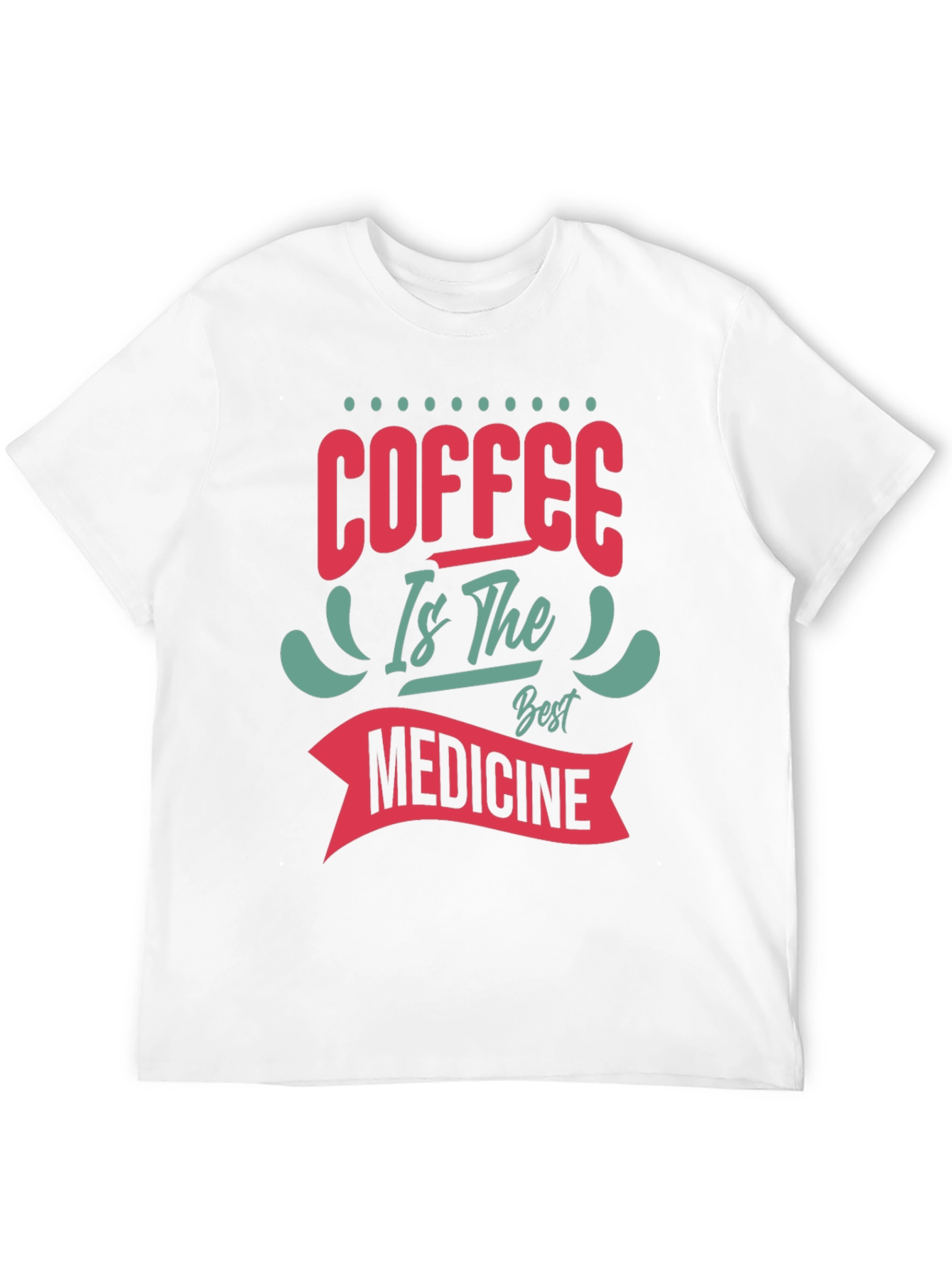 Coffee is the Best Medicine Graphic Tee