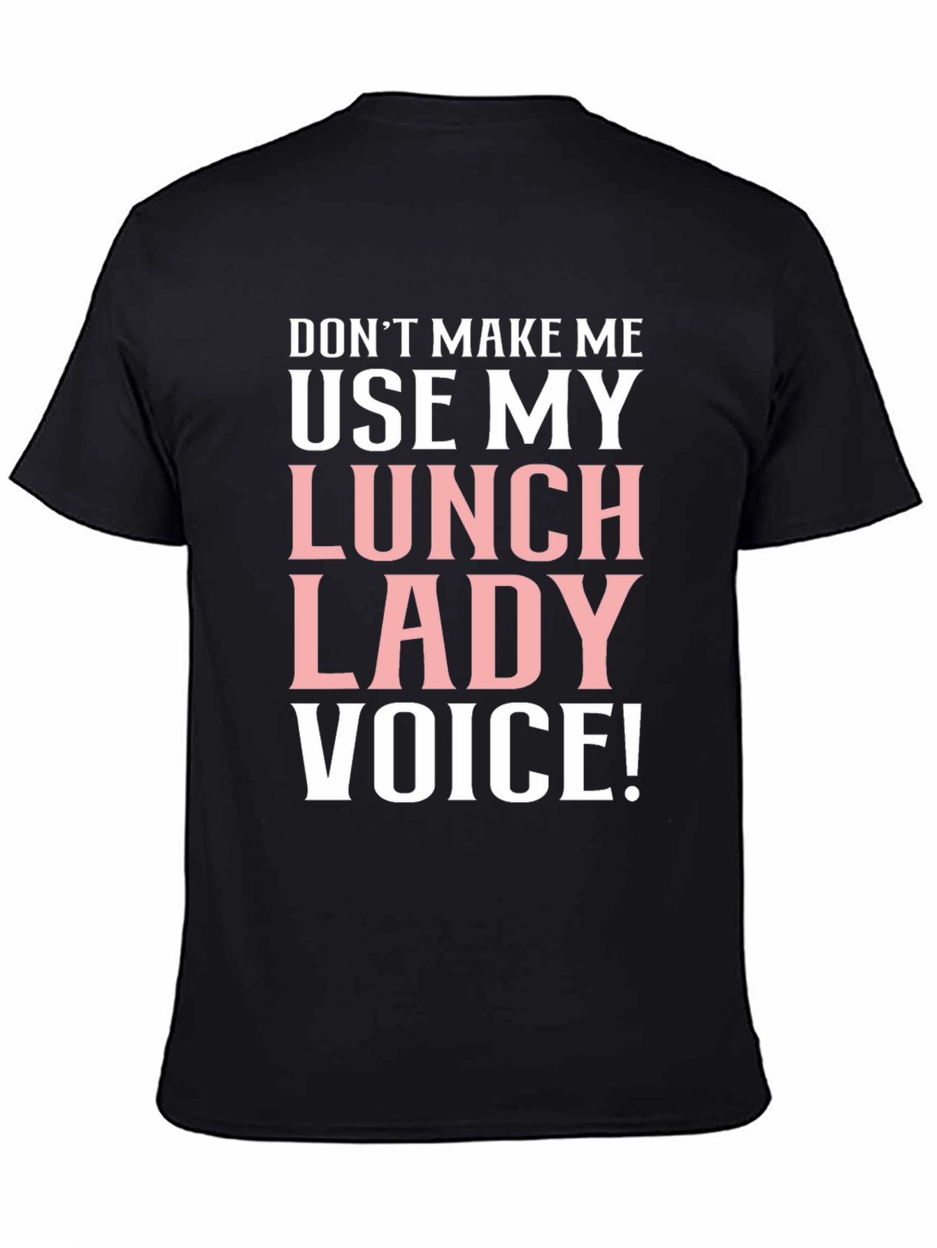 Lunch Lady Voice T-Shirt Funny Cafeteria Staff Tee