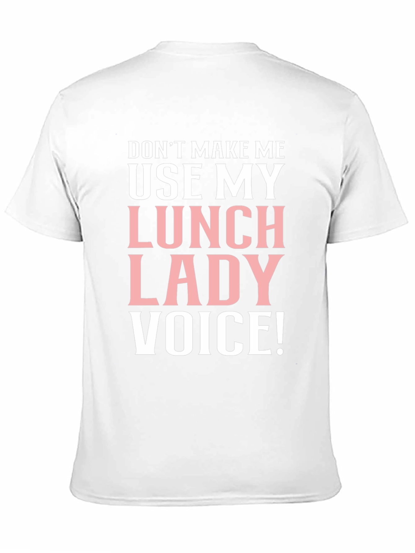Lunch Lady Voice T-Shirt Funny Cafeteria Staff Tee
