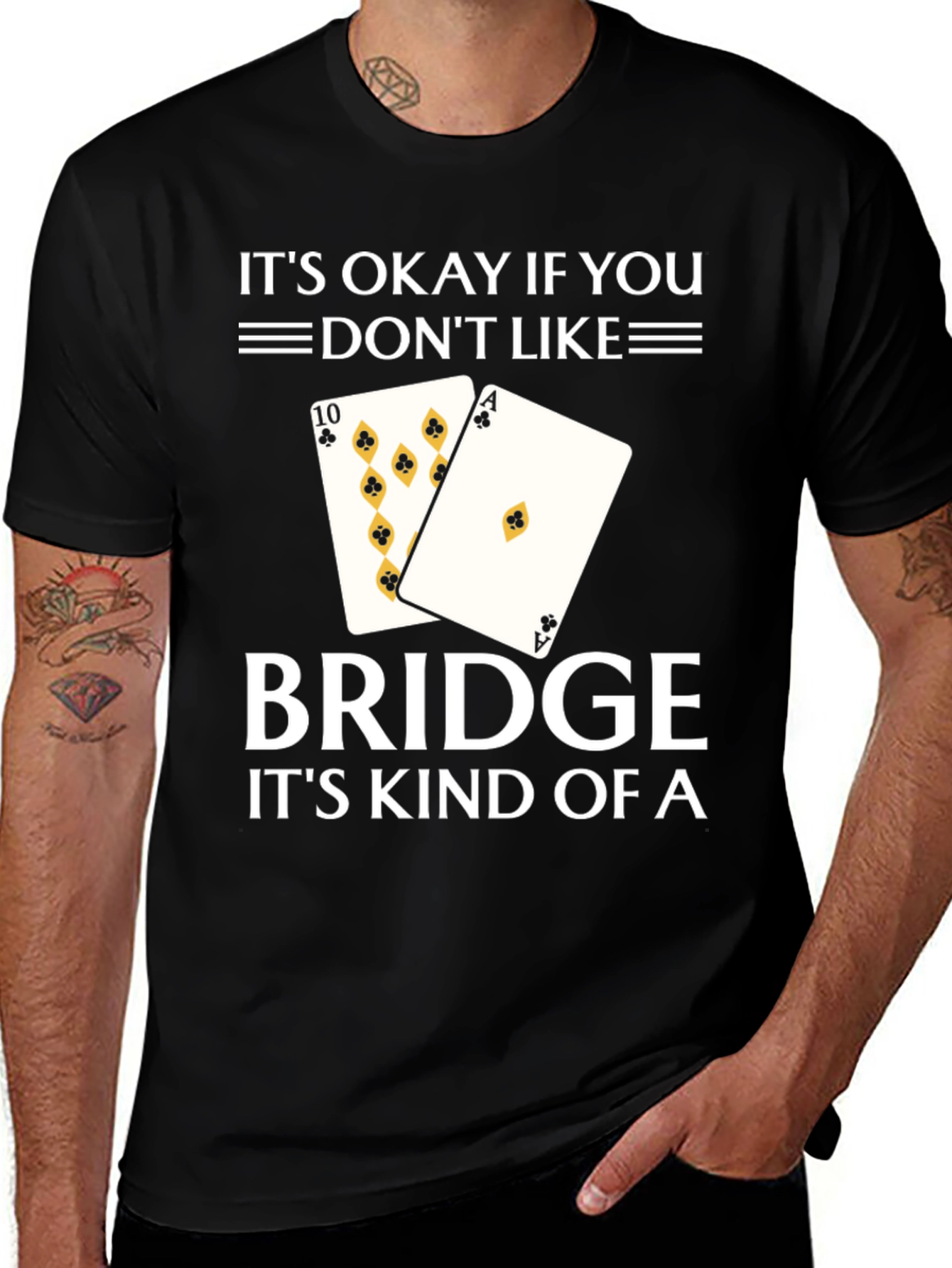Its Okay If You Dont Like Bridge T-Shirt