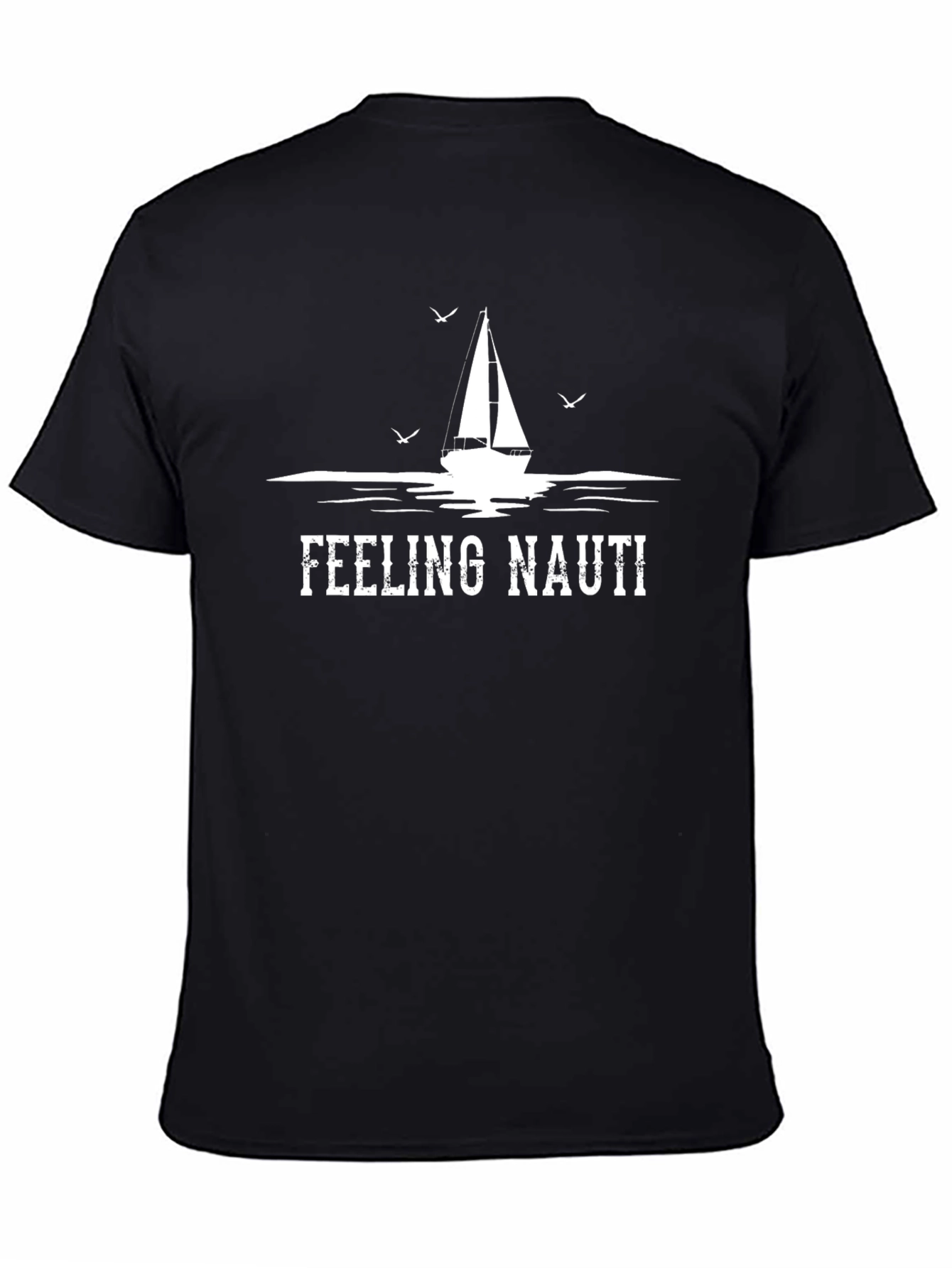 Feeling Nauti T-Shirt: Nautical Sailing Tee