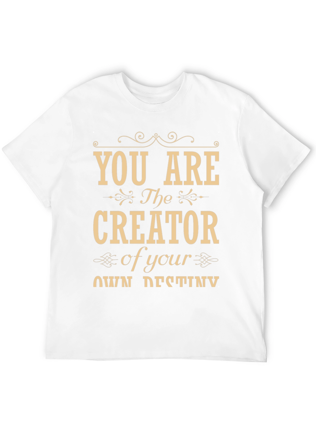 Inspirational Creator T-Shirt - Own Destiny Tee