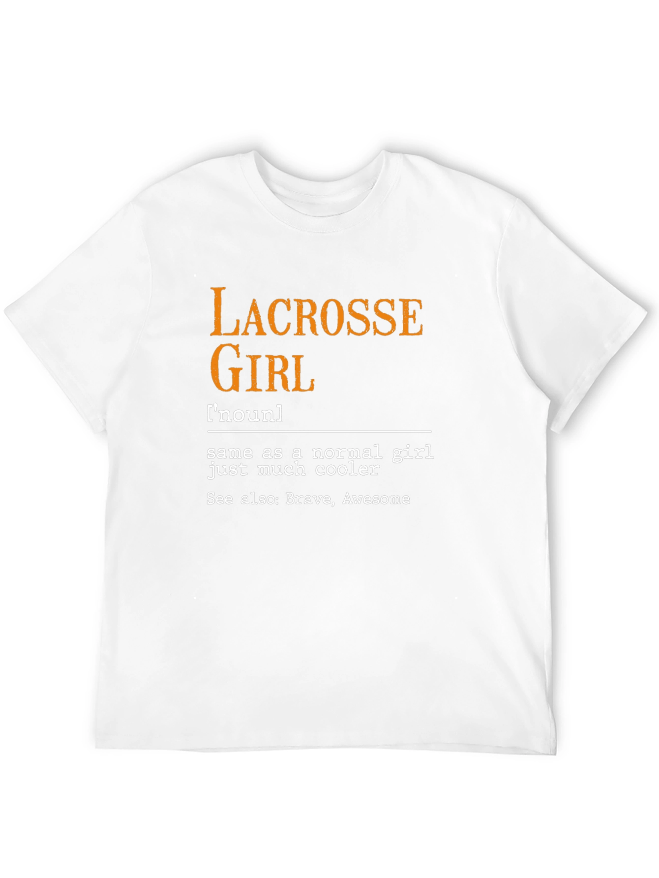 Lacrosse Girl Graphic T-Shirt - Brave & Awesome