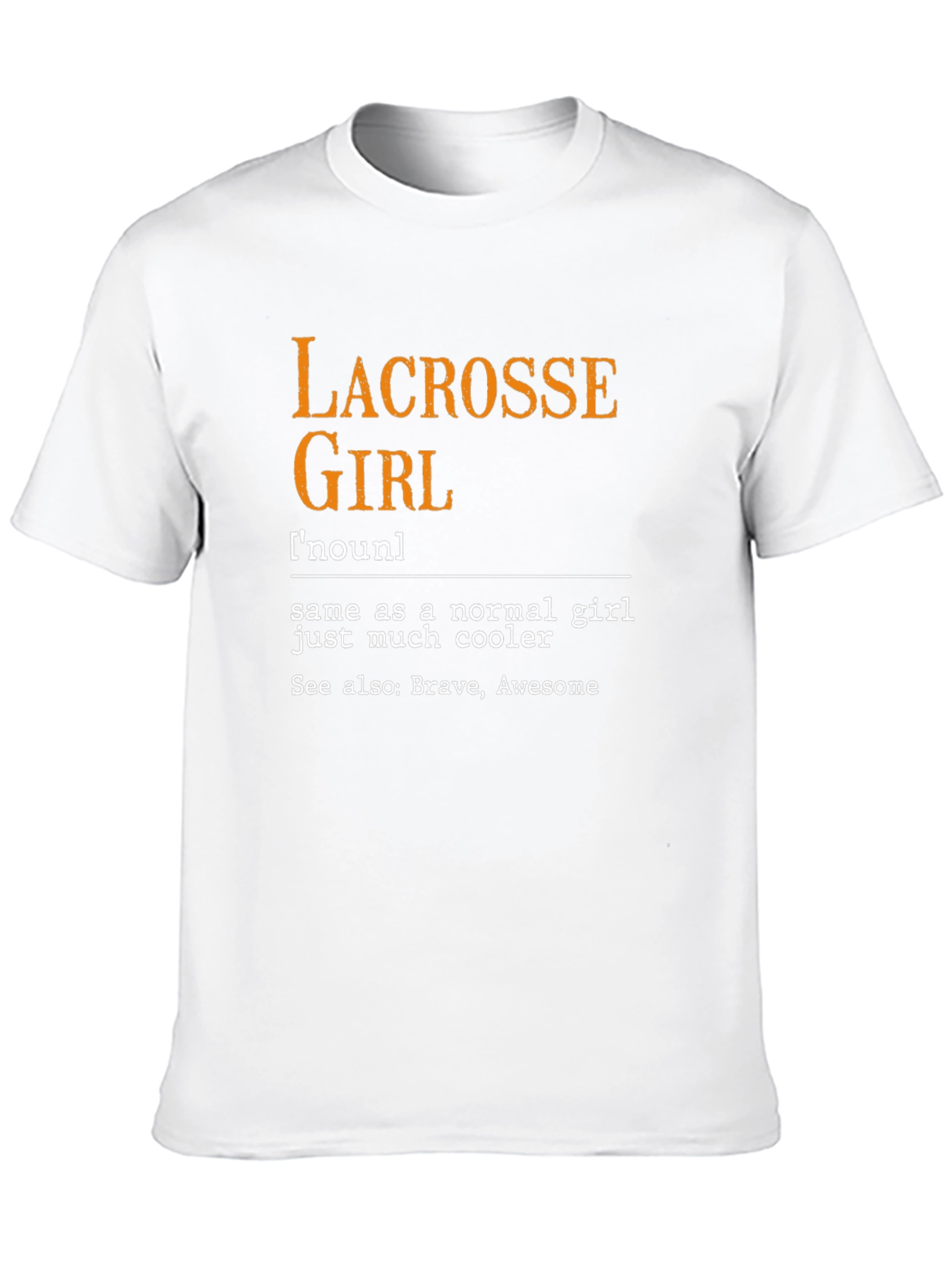 Lacrosse Girl Graphic T-Shirt - Brave & Awesome