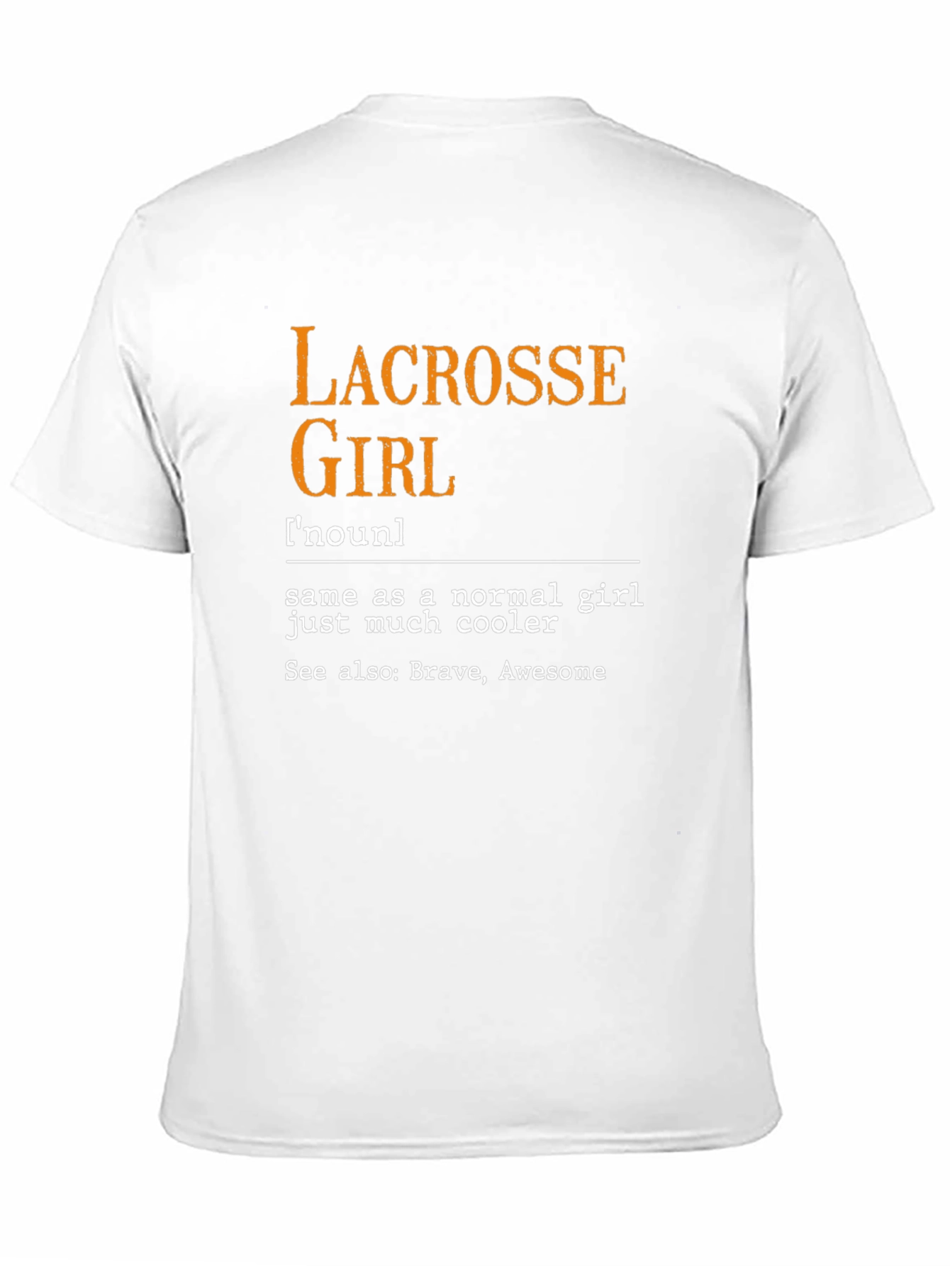 Lacrosse Girl Graphic T-Shirt - Brave & Awesome