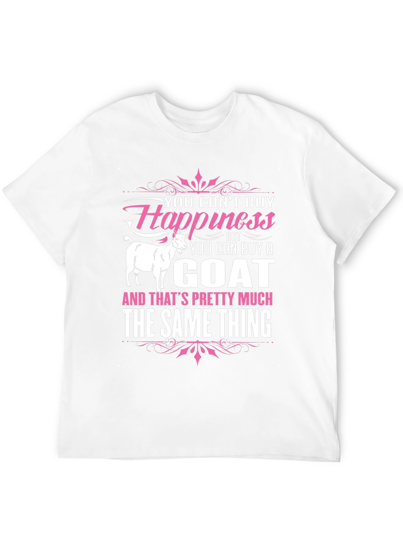 Funny Goat Lover T-Shirt: Buy a Goat Buy Happiness
