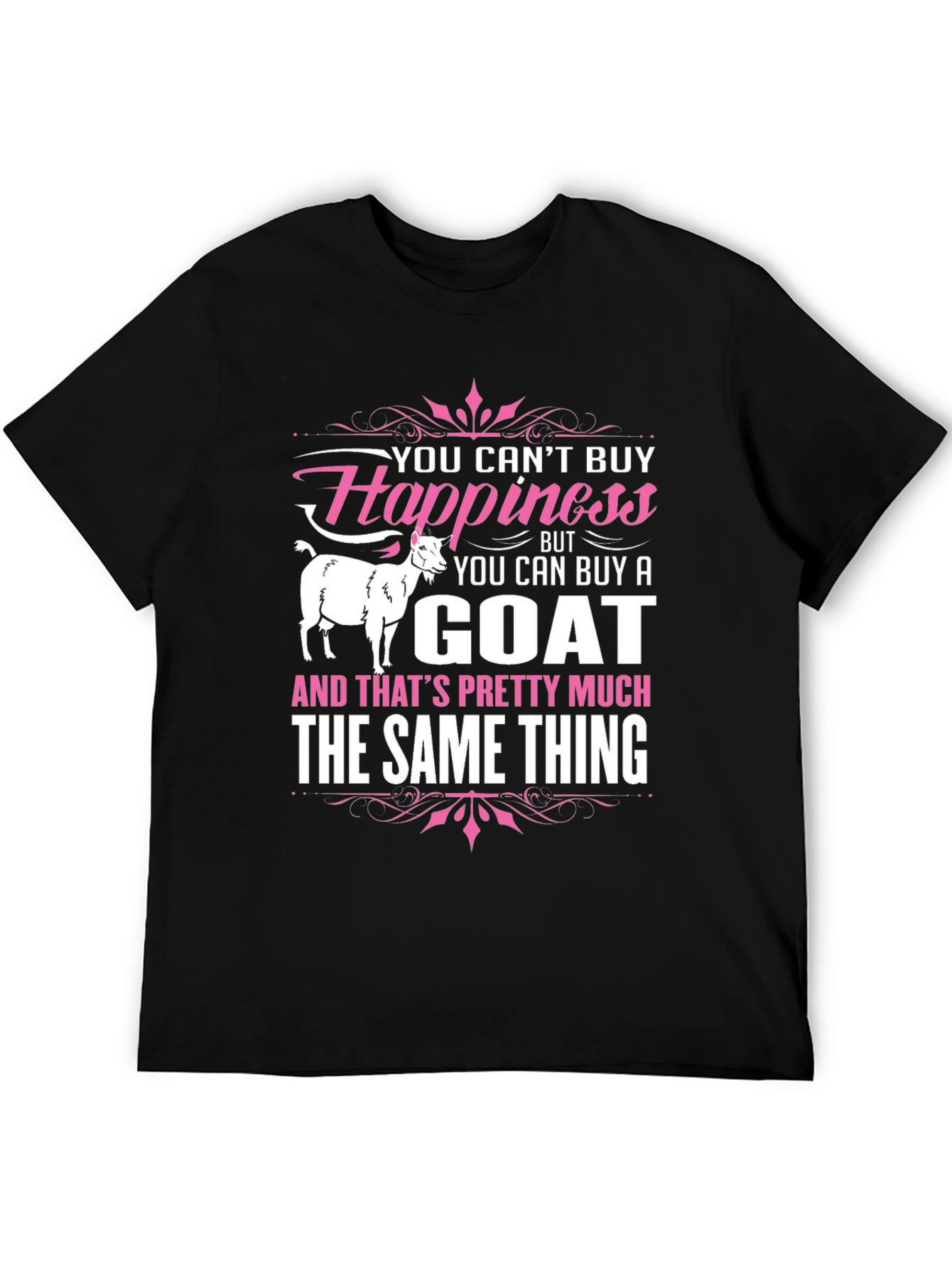 Funny Goat Lover T-Shirt: Buy a Goat Buy Happiness