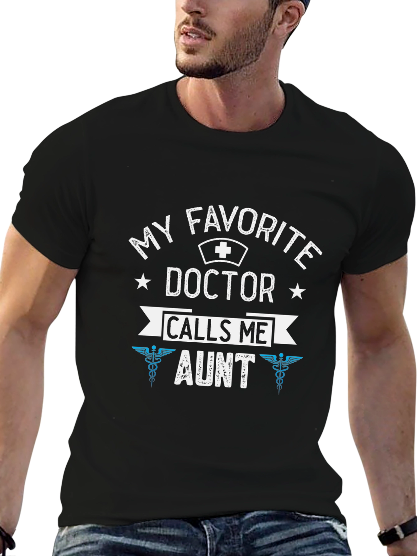 My Favorite Doctor Calls Me Aunt T-Shirt