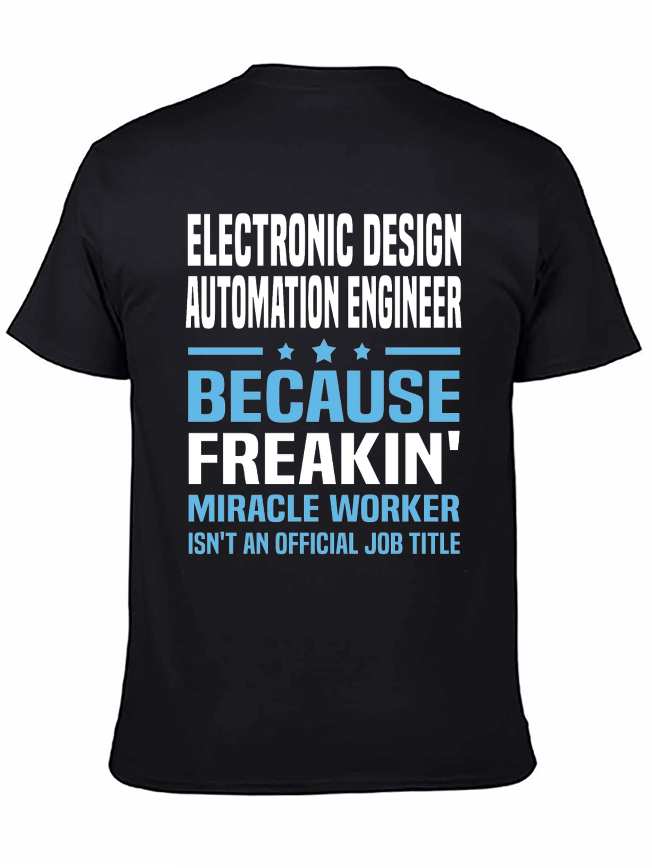Electronic Design Automation Engineer Funny T-Shirt