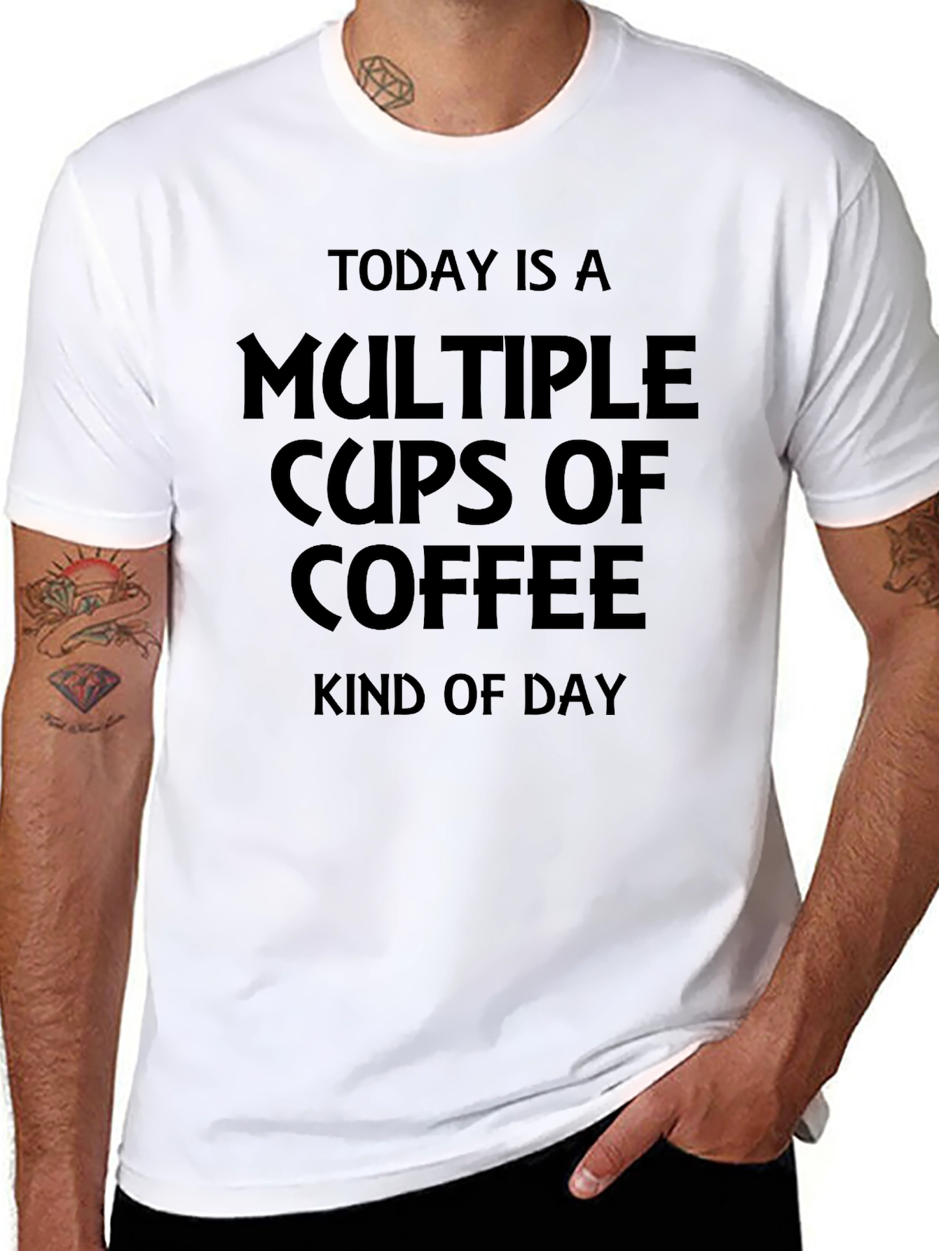 Multiple Cups Of Coffee Kind Of Day T-Shirt