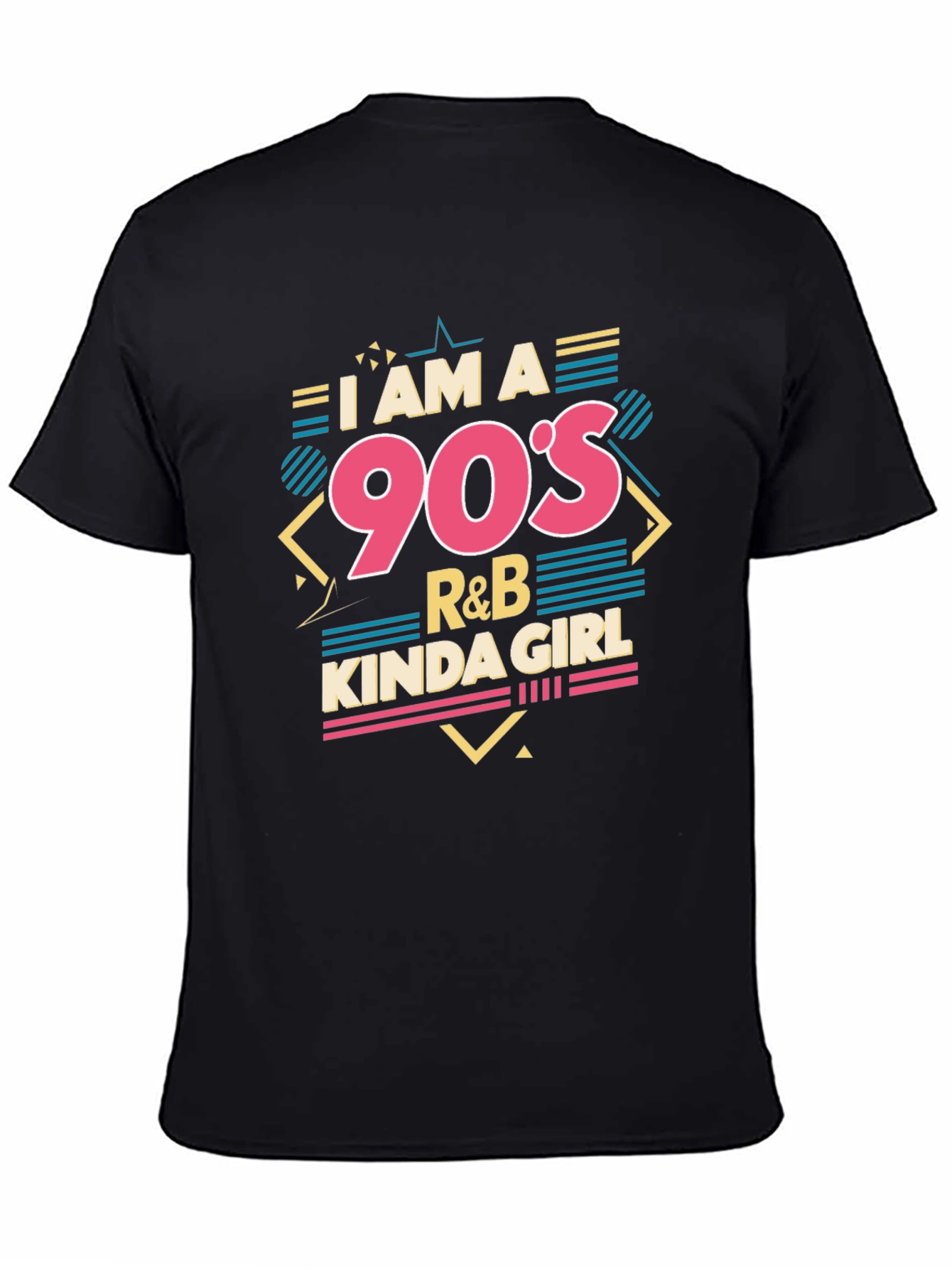 I am a 90s R&B Kinda Girl Black T-Shirt