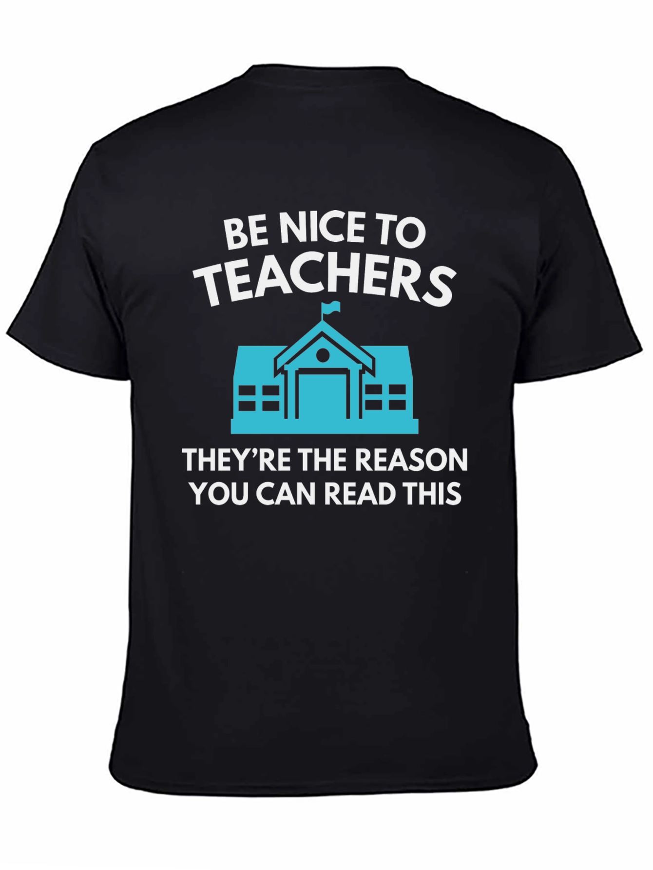 Be Nice to Teachers T-Shirt
