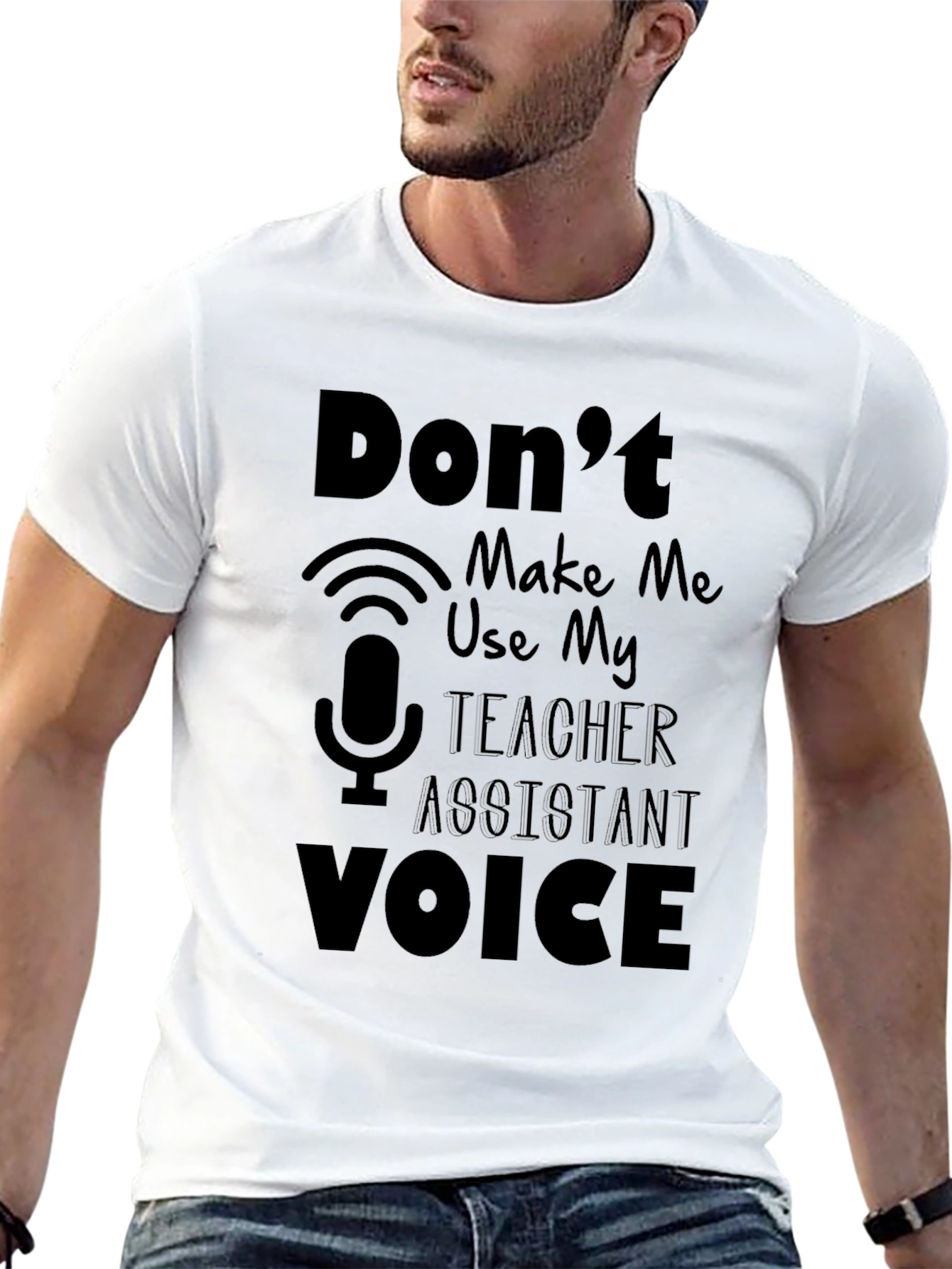 Teacher Assistant Voice T-Shirt
