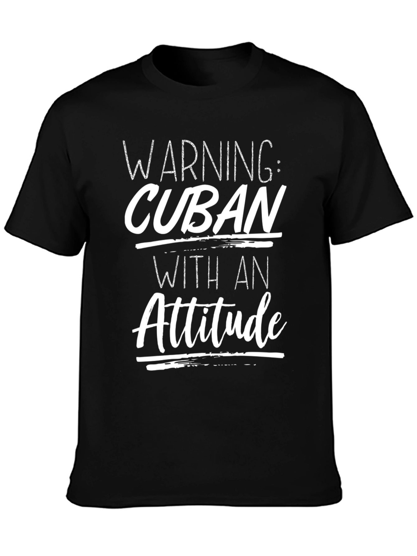 Warning: Cuban With An Attitude T-Shirt