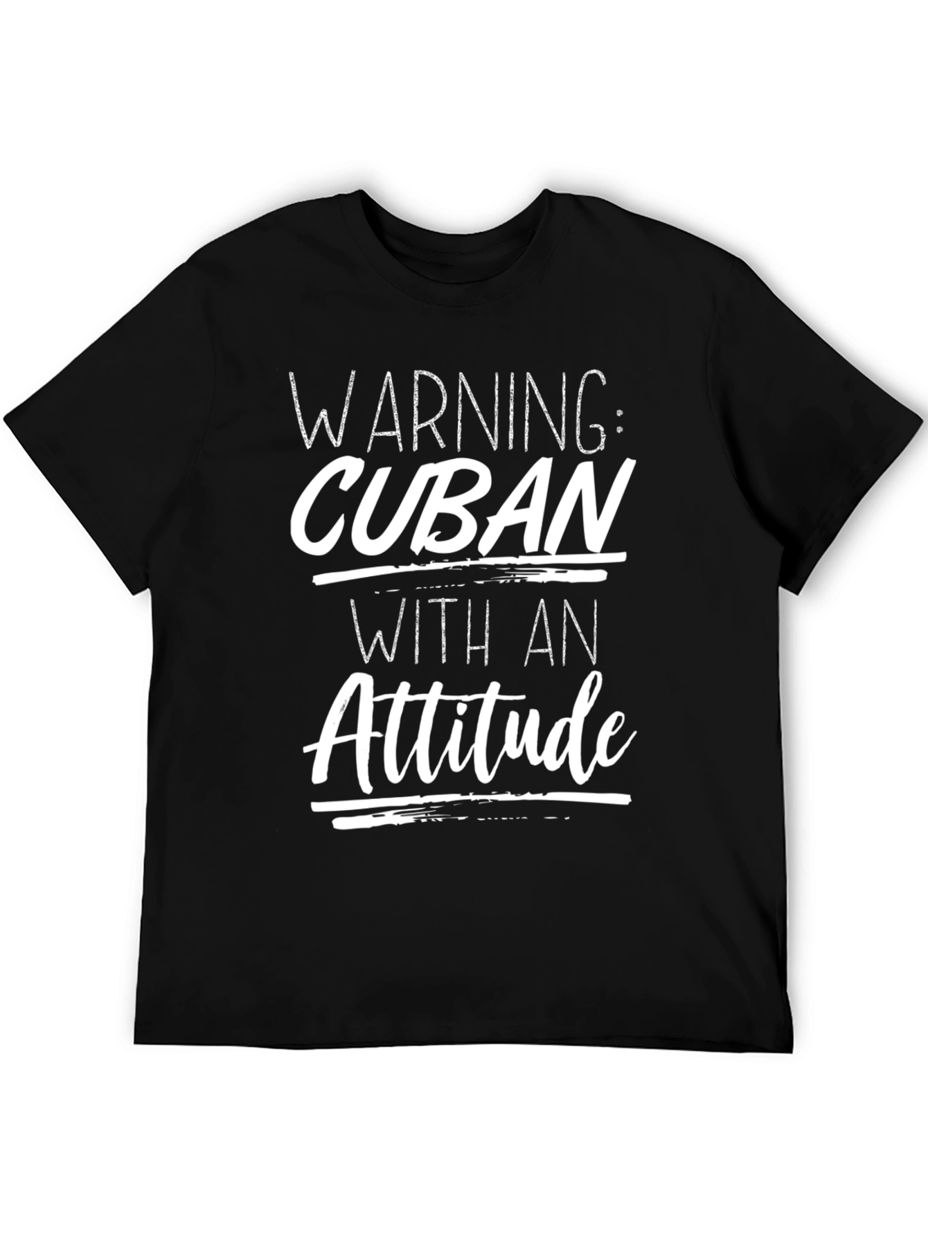 Warning: Cuban With An Attitude T-Shirt