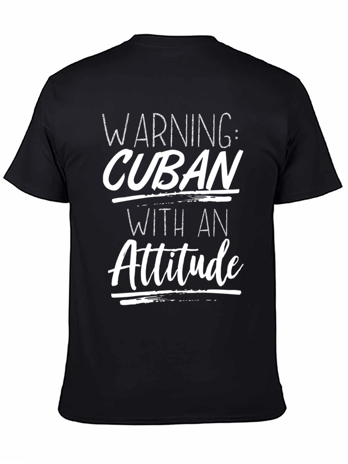 Warning: Cuban With An Attitude T-Shirt