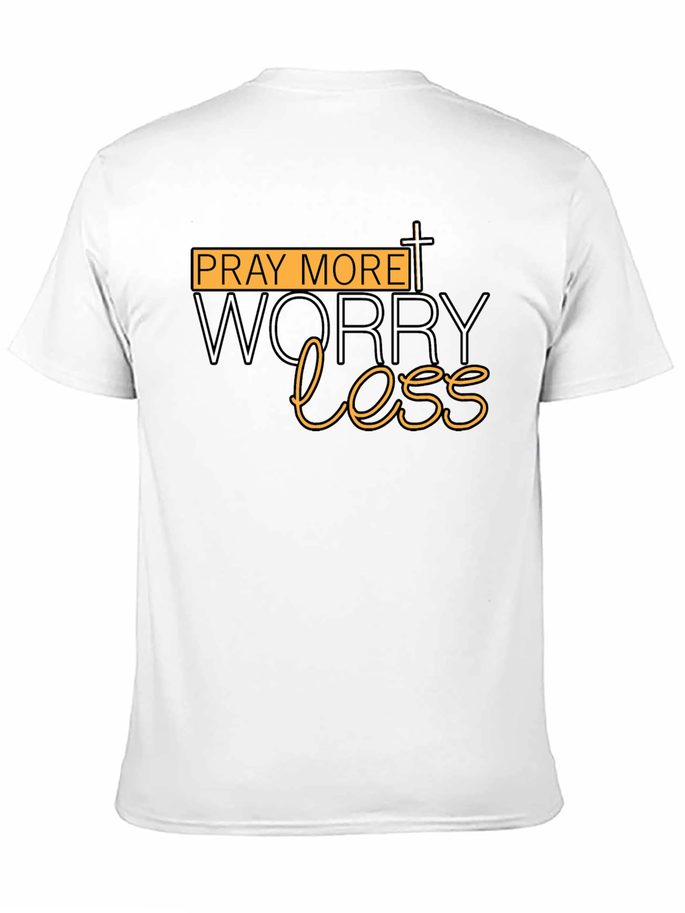 Pray More Worry Less Christian T-Shirt