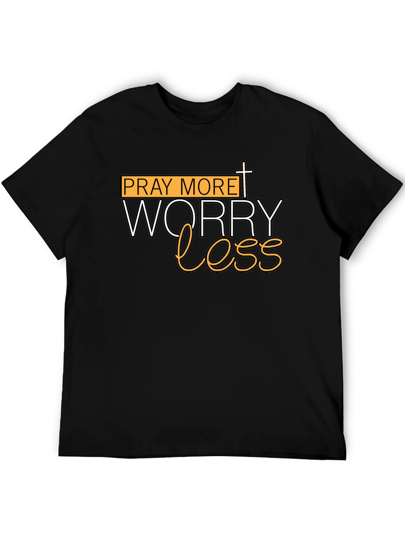 Pray More Worry Less Christian T-Shirt