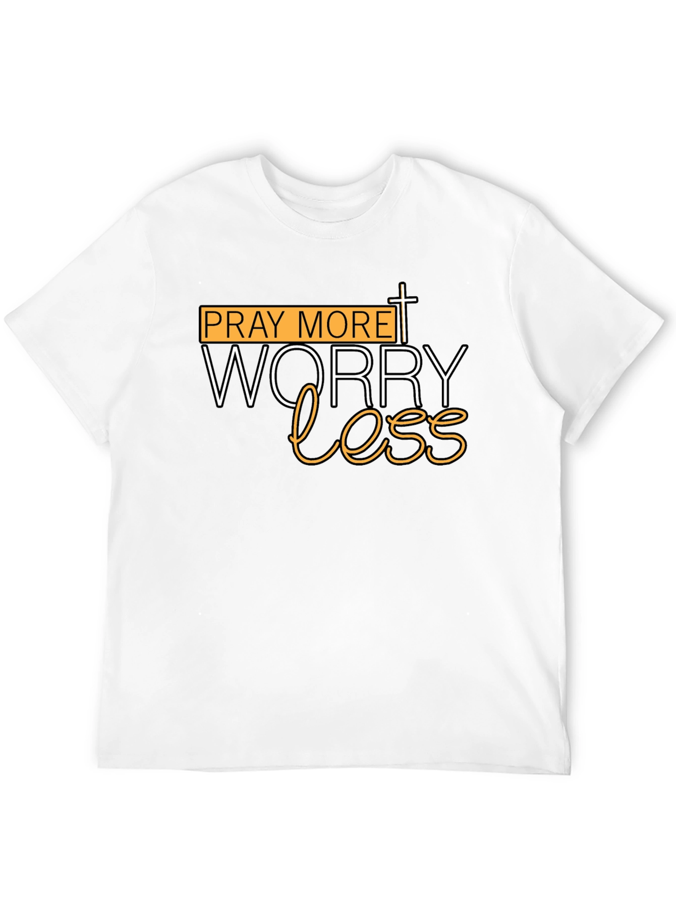 Pray More Worry Less Christian T-Shirt