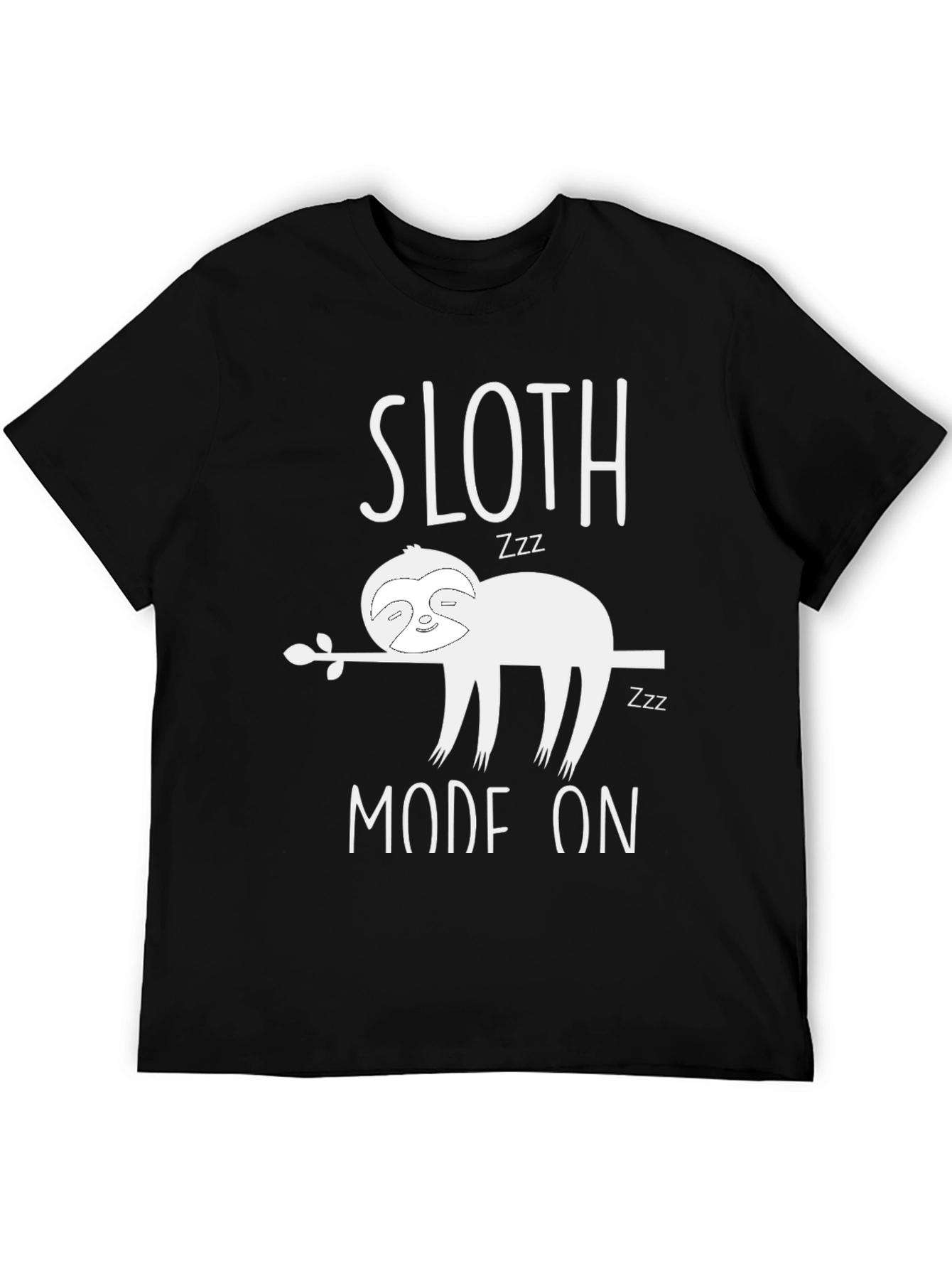 Sloth Mode On Graphic T-Shirt