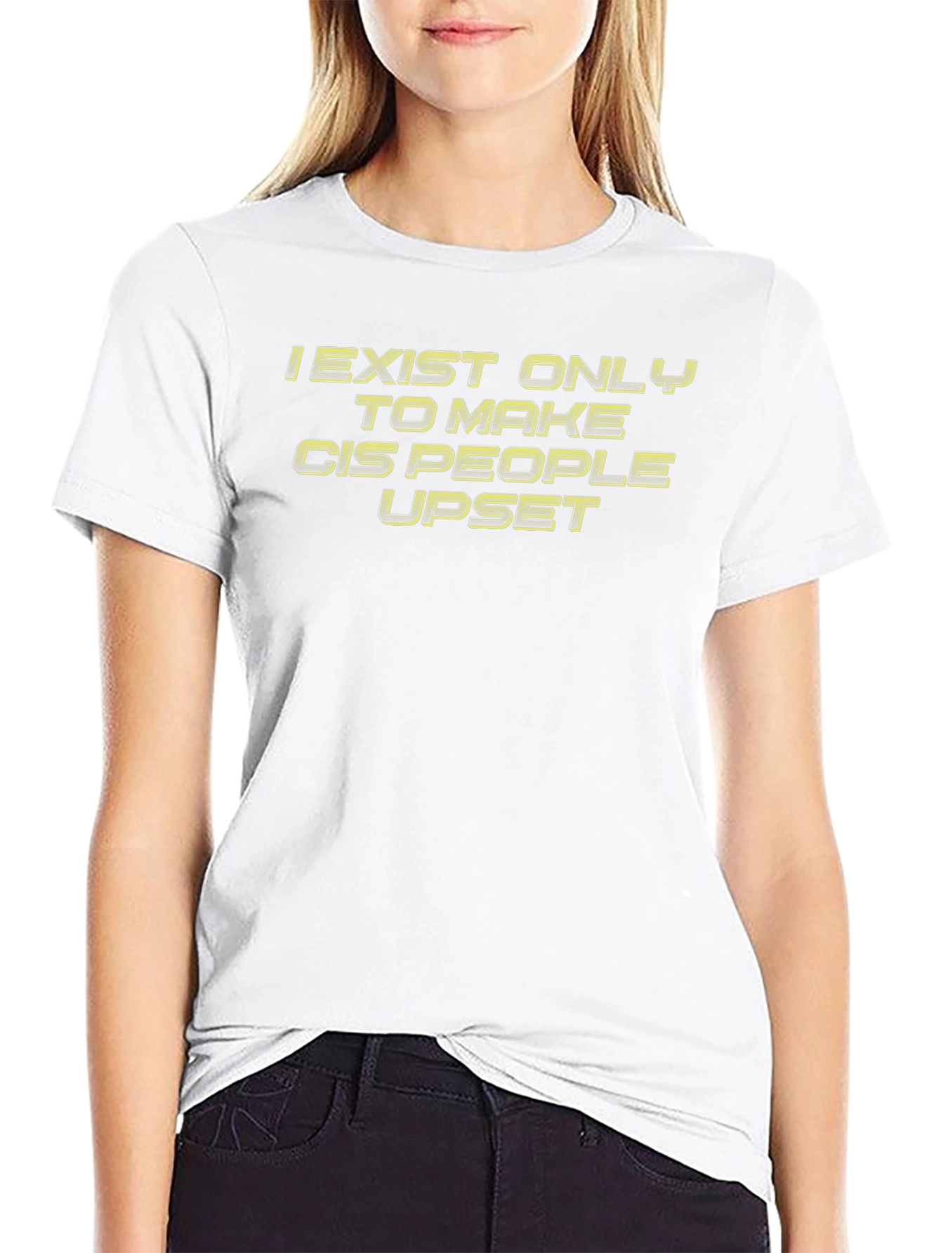 Edgy Graphic T-Shirt: I Exist to Upset Cis People