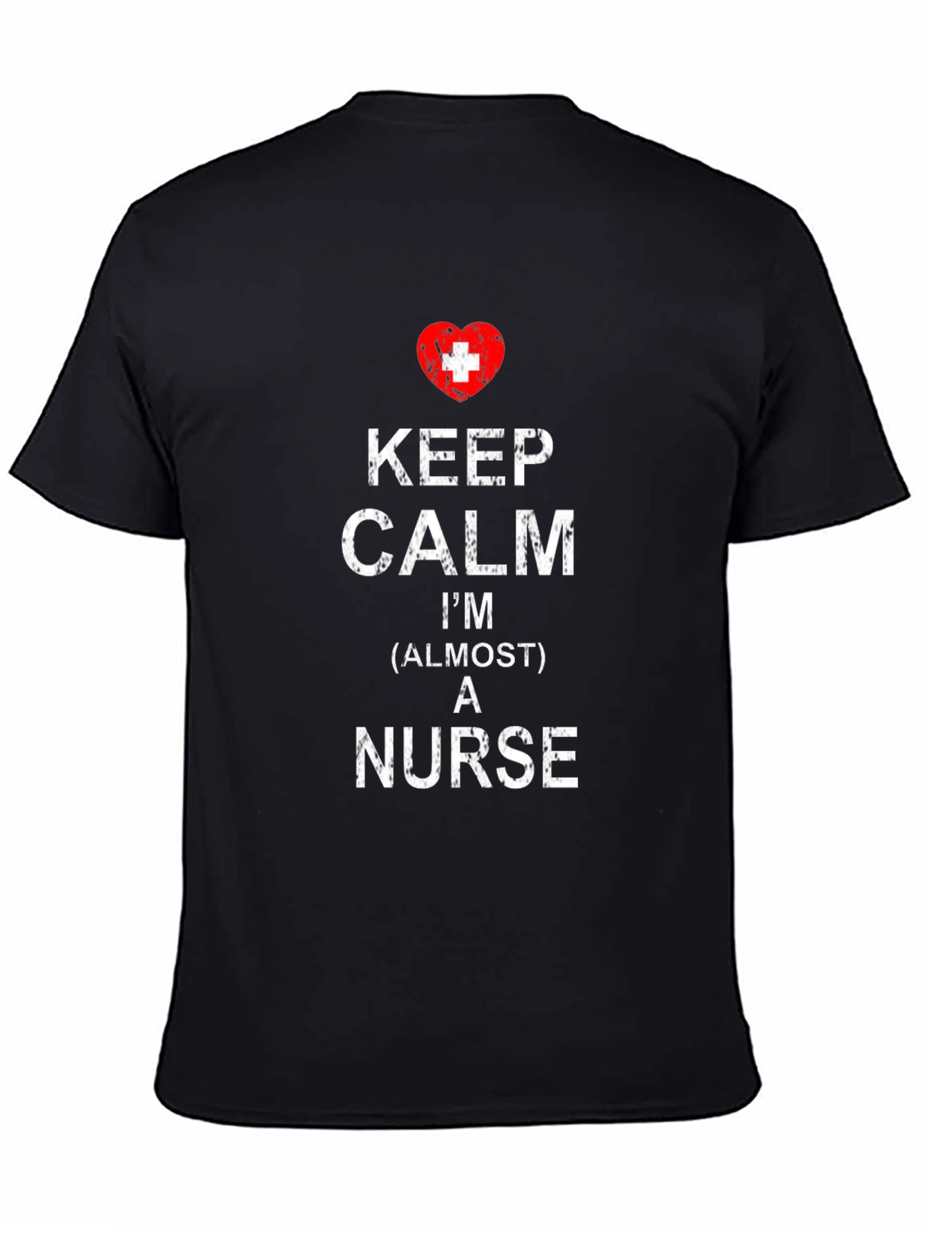 Keep Calm Almost a Nurse T-Shirt