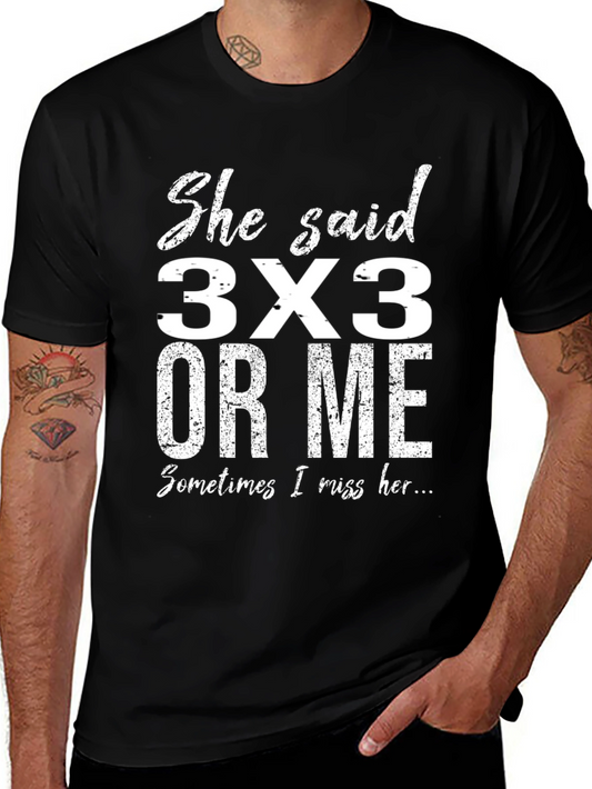 Funny 3x3 T-Shirt She Said 3x3 Or Me