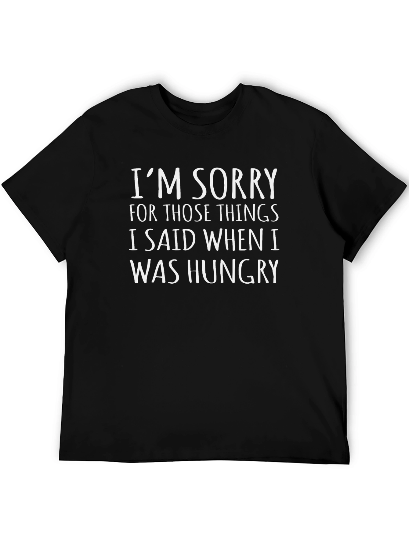Im Sorry When Im Hungry Black Graphic Tee